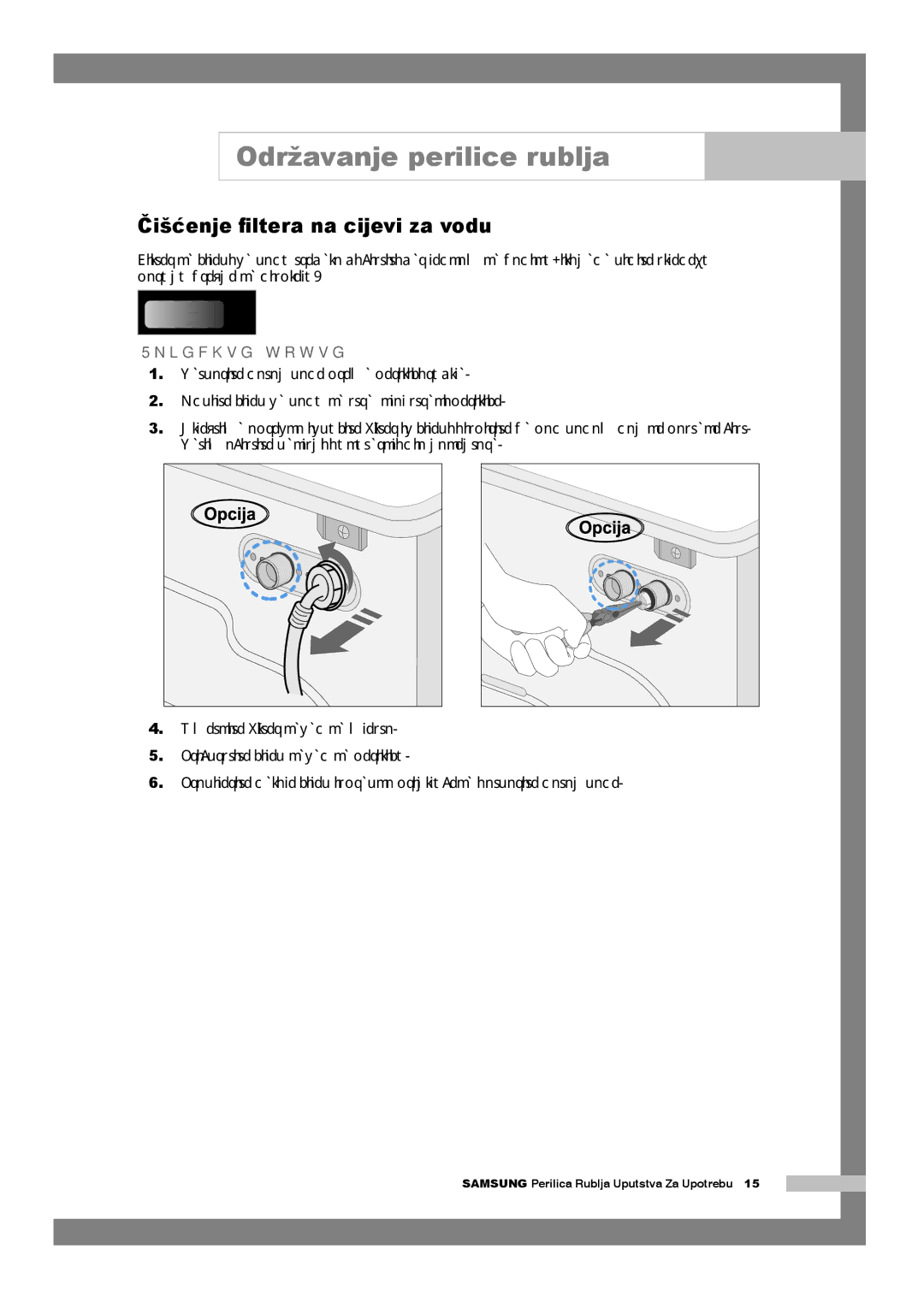 Samsung Q1044AVGW1/YLG manual Čišćenje ﬁltera na cijevi za vodu, Sljedite upute 