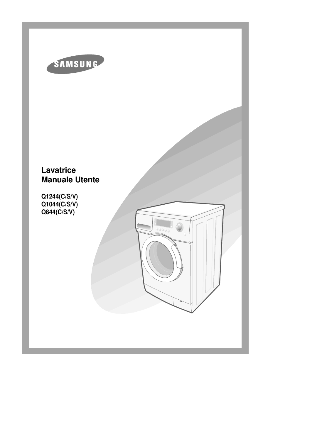 Samsung Q1044GW1/XET, Q1044GW/XET, Q844GW1/XET, Q1044GW-XET, Q1244VGW/XET manual Lavatrice Manuale Utente 