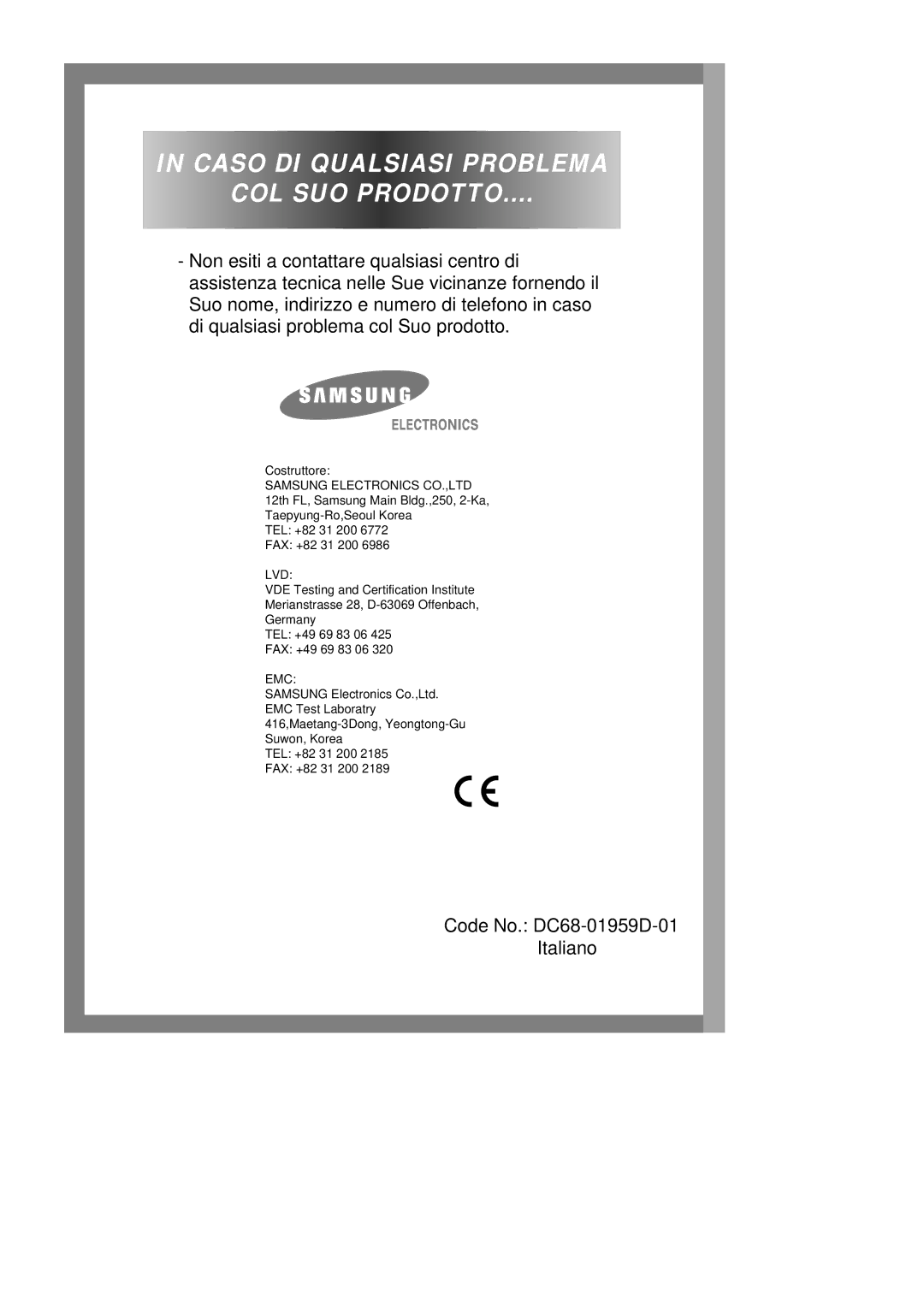 Samsung Q1244VGW/XET, Q1044GW/XET, Q1044GW1/XET, Q844GW1/XET, Q1044GW-XET manual Caso DI Qualsiasi Problema COL SUO Prodotto 