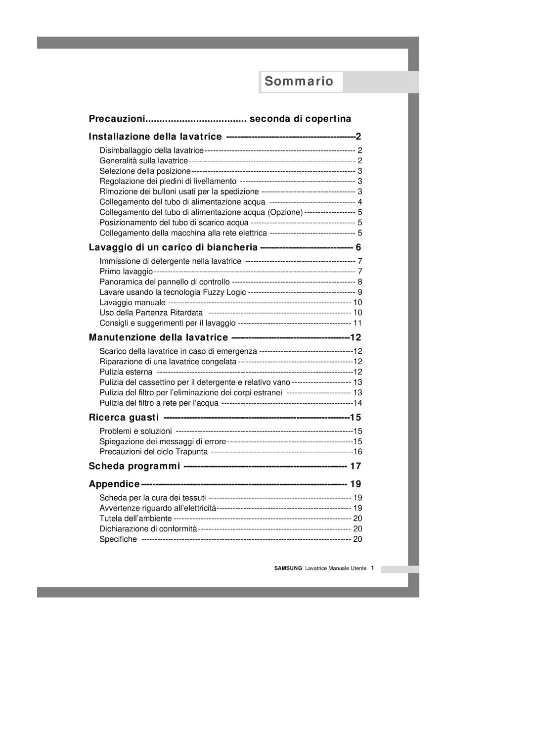 Samsung Q1044GW-XET, Q1044GW/XET, Q1044GW1/XET, Q844GW1/XET, Q1244VGW/XET manual Sommario, Precauzioni Seconda di copertina 