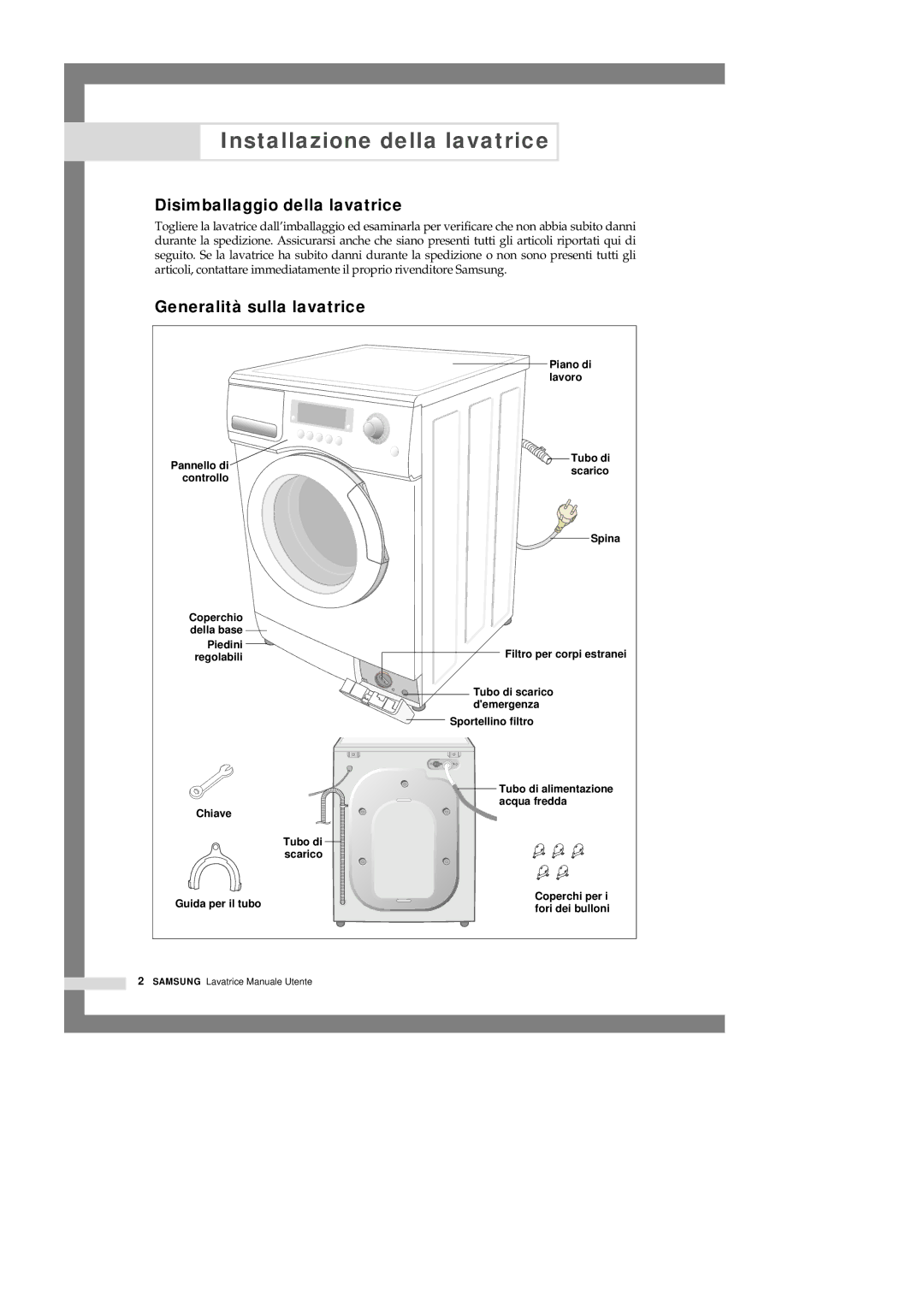 Samsung Q1244VGW/XET manual Installazione della lavatrice, Disimballaggio della lavatrice, Generalità sulla lavatrice 