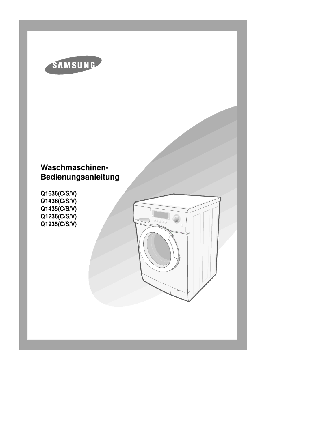 Samsung Q1435GW/XEG, Q1235GW1/XEG, Q1636VGW/XEG, Q1435VGW1/XEG, Q1435VGW1-XEG manual Waschmaschinen- Bedienungsanleitung 