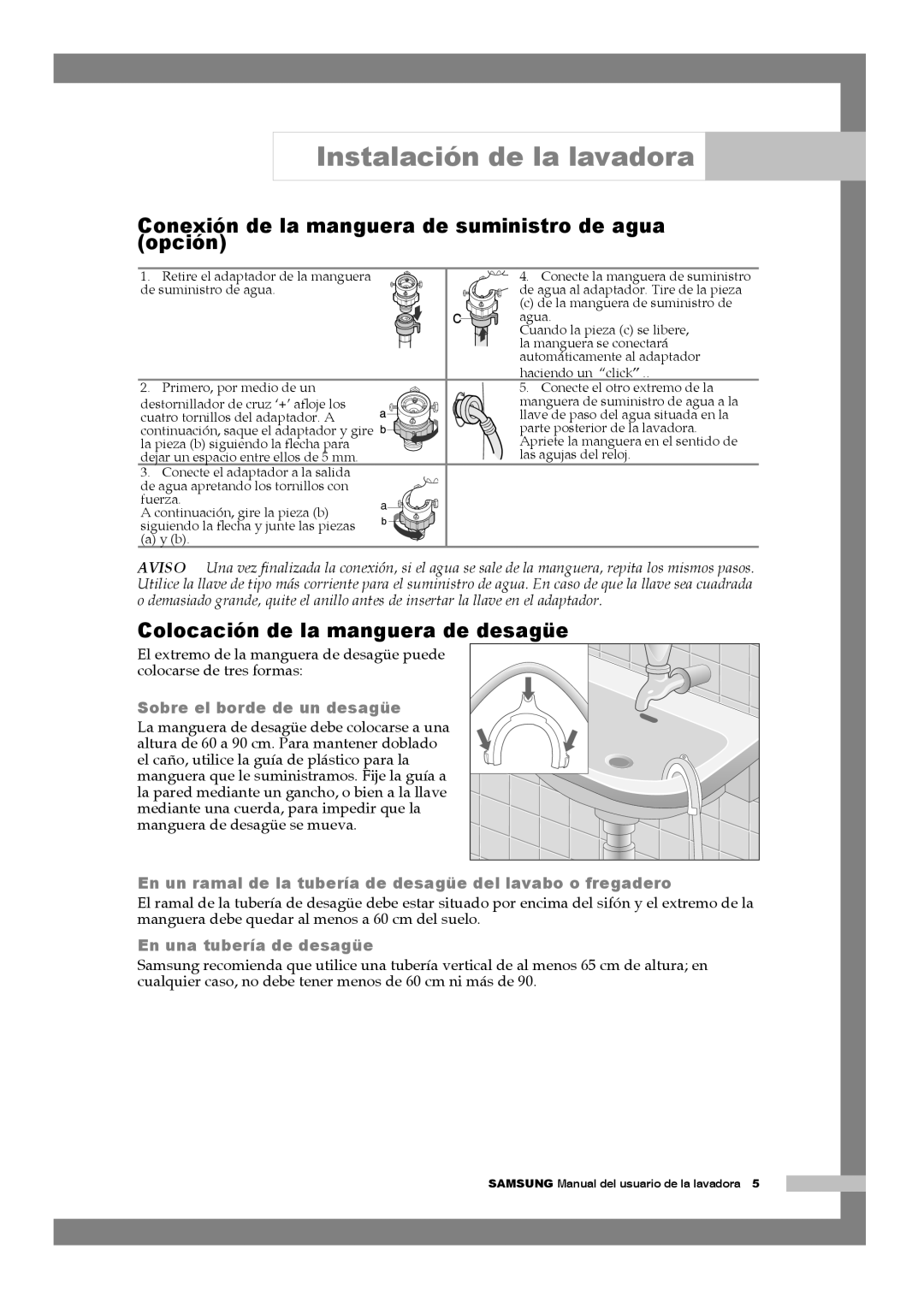 Samsung Q1244ATGW/XEC manual Conexión de la manguera de suministro de agua opción, Colocación de la manguera de desagüe 