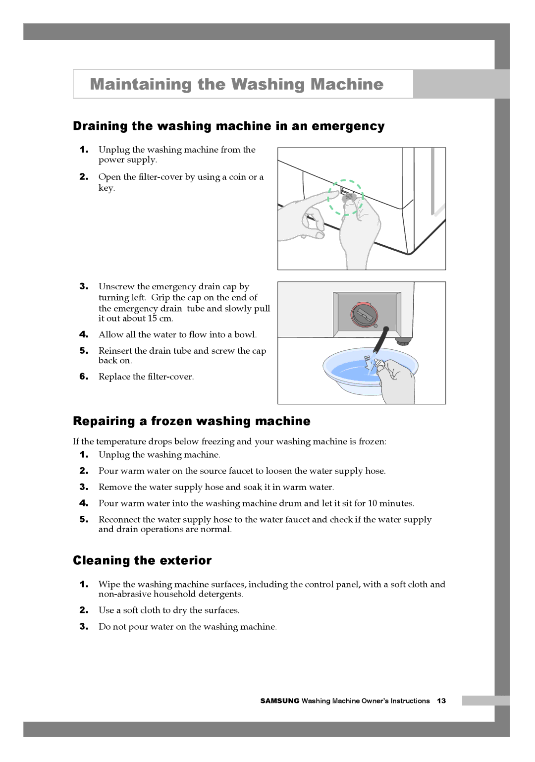 Samsung Q1244AVGW/YLE Maintaining the Washing Machine, Draining the washing machine in an emergency, Cleaning the exterior 