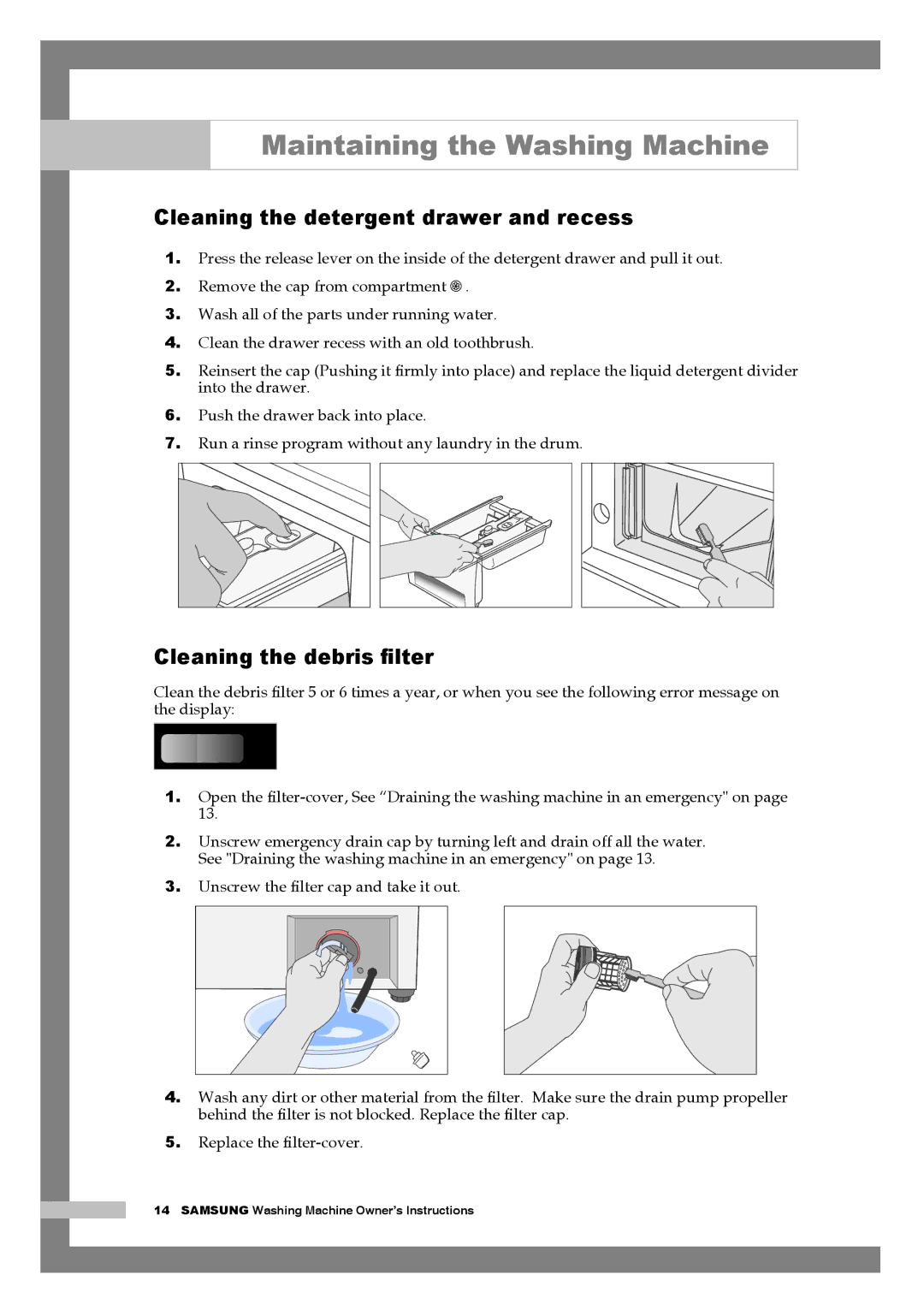 Samsung Q1044AVGW1/YLV, Q1244AVGW/YLE, Q1244AVGW/YLV Cleaning the detergent drawer and recess, Cleaning the debris ﬁlter 