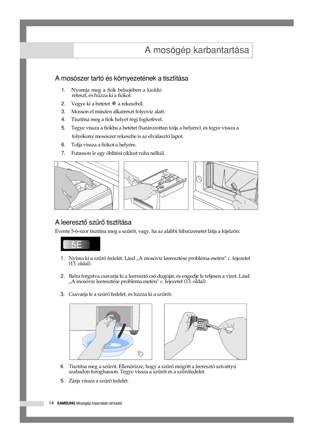 Samsung Q1244GW/XEH manual Mosószer tartó és környezetének a tisztítása, Leeresztô szûrô tisztítása 