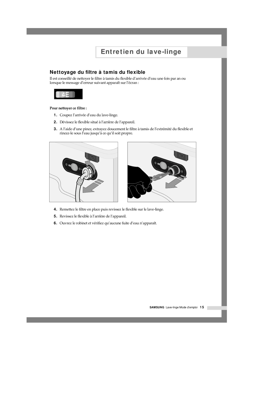 Samsung Q1245VGW/XEF manual Nettoyage du filtre à tamis du flexible, Pour nettoyer ce filtre 