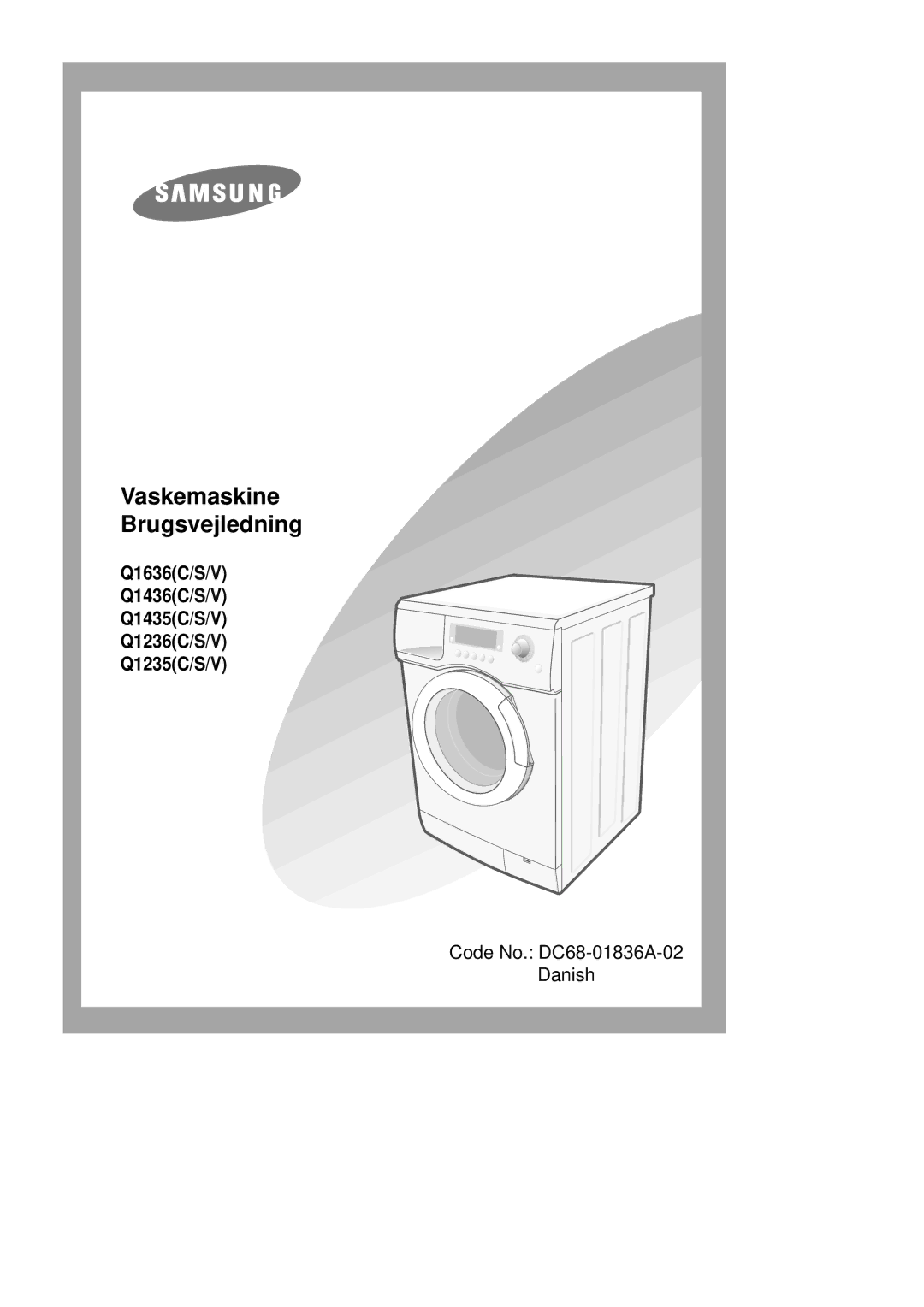 Samsung Q1435GW1/XEE, Q1435VGW1-XEE, Q1435GW/XEE, Q1235VGW1-XEE manual Vaskemaskine Brugsvejledning 