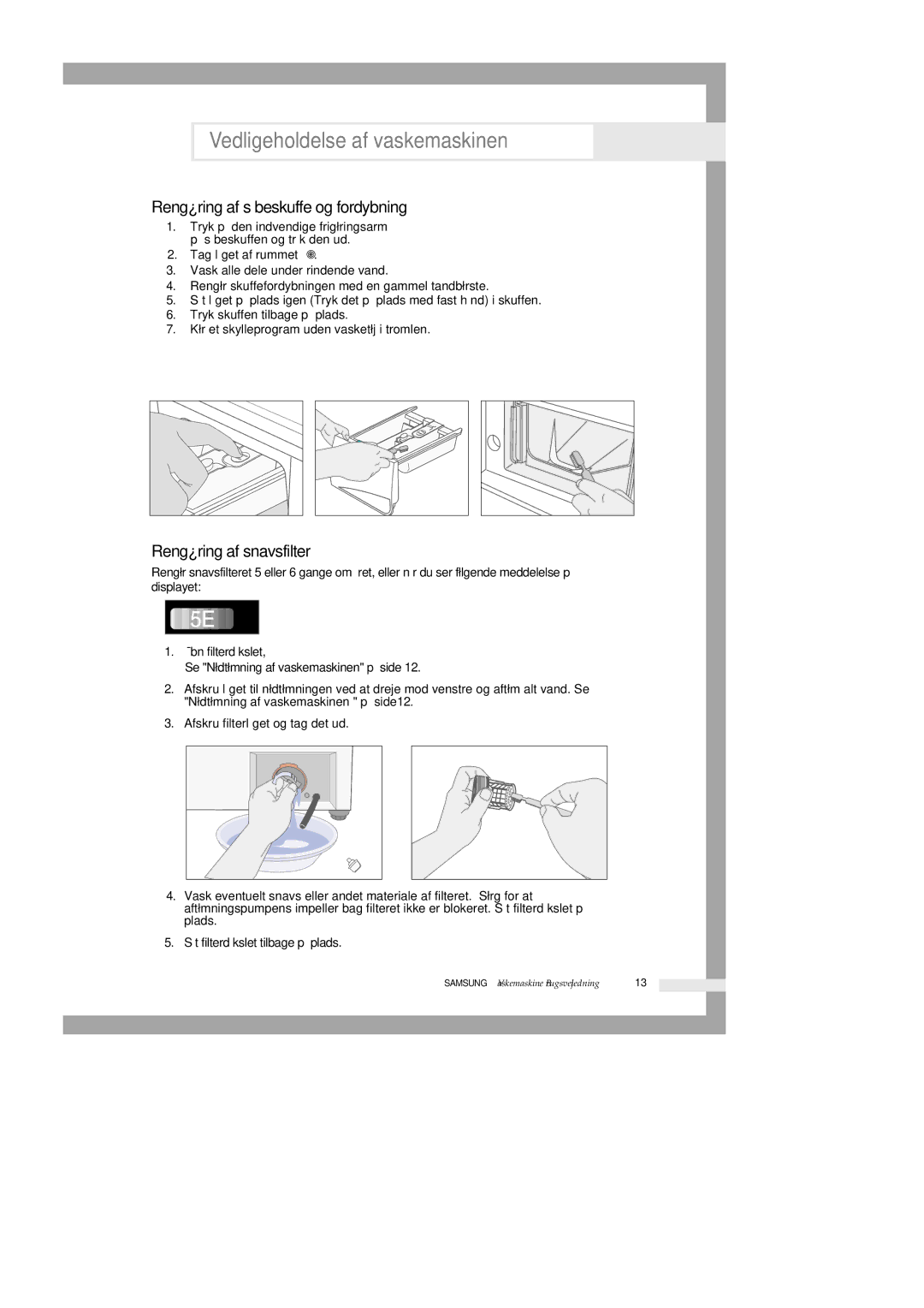 Samsung Q1235VGW1-XEE, Q1435VGW1-XEE, Q1435GW1/XEE manual Rengøring af sæbeskuffe og fordybning, Rengøring af snavsfilter 