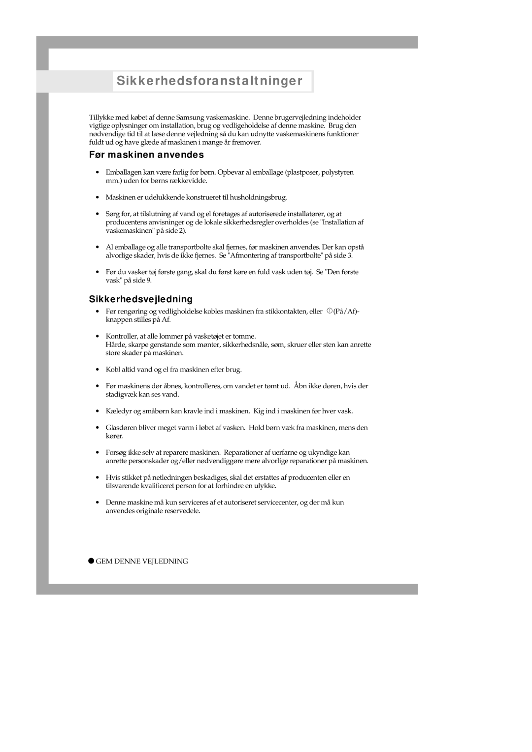 Samsung Q1435GW/XEE, Q1435VGW1-XEE, Q1435GW1/XEE Sikkerhedsforanstaltninger, Før maskinen anvendes, Sikkerhedsvejledning 