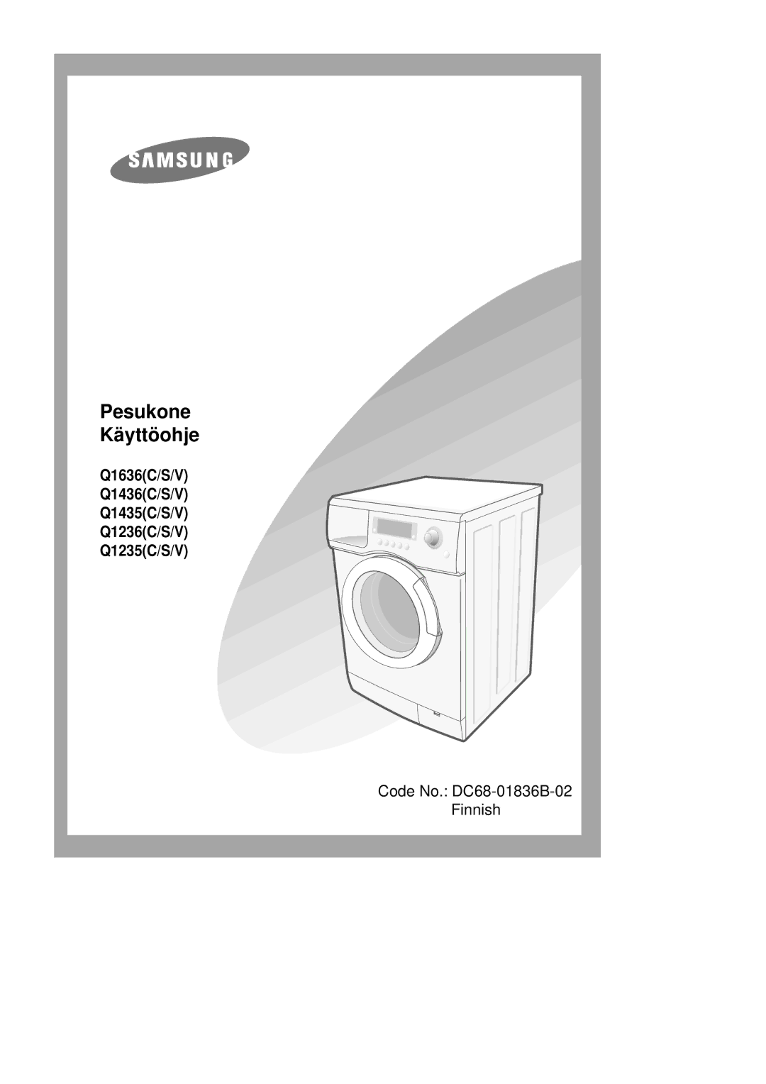 Samsung Q1435GW1/XEE, Q1435VGW1-XEE, Q1435GW/XEE, Q1235VGW1-XEE manual Pesukone Käyttöohje 