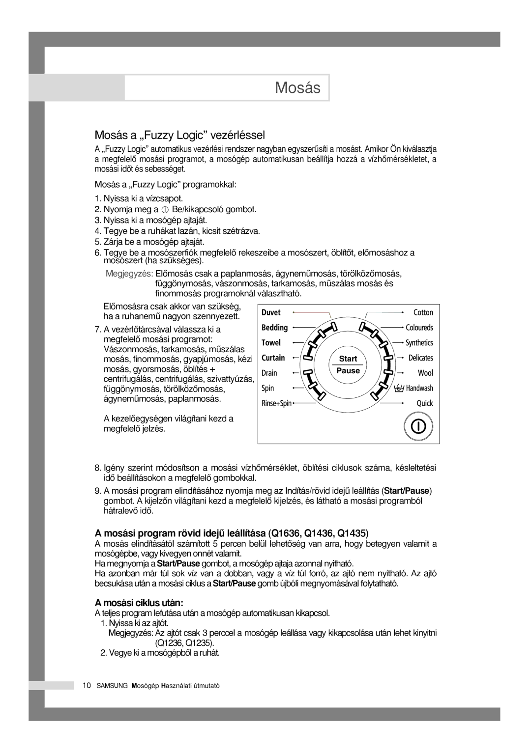 Samsung Q1435VGW1-XEH, Q1435VGW1/XEH Mosás a „Fuzzy Logic vezérléssel, KezelŒegységen világítani kezd a megfelelŒ jelzés 