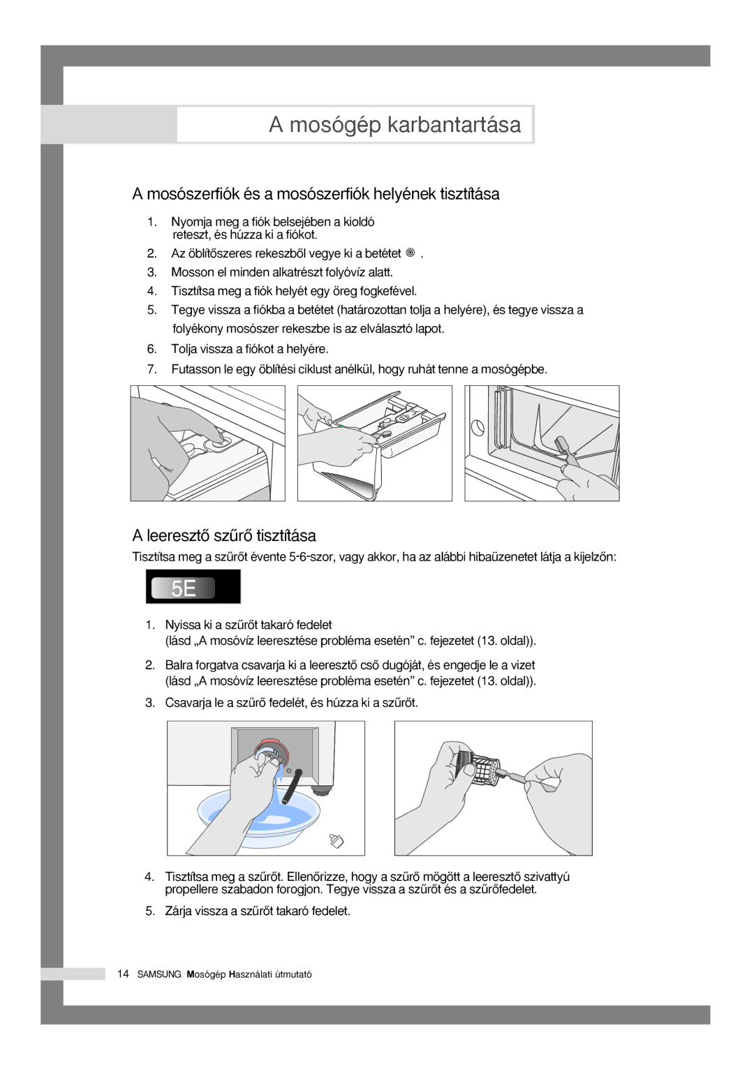 Samsung Q1435VGW1-XEH, Q1435VGW1/XEH manual Mosószerfiók és a mosószerfiók helyének tisztítása, LeeresztŒ szırŒ tisztítása 