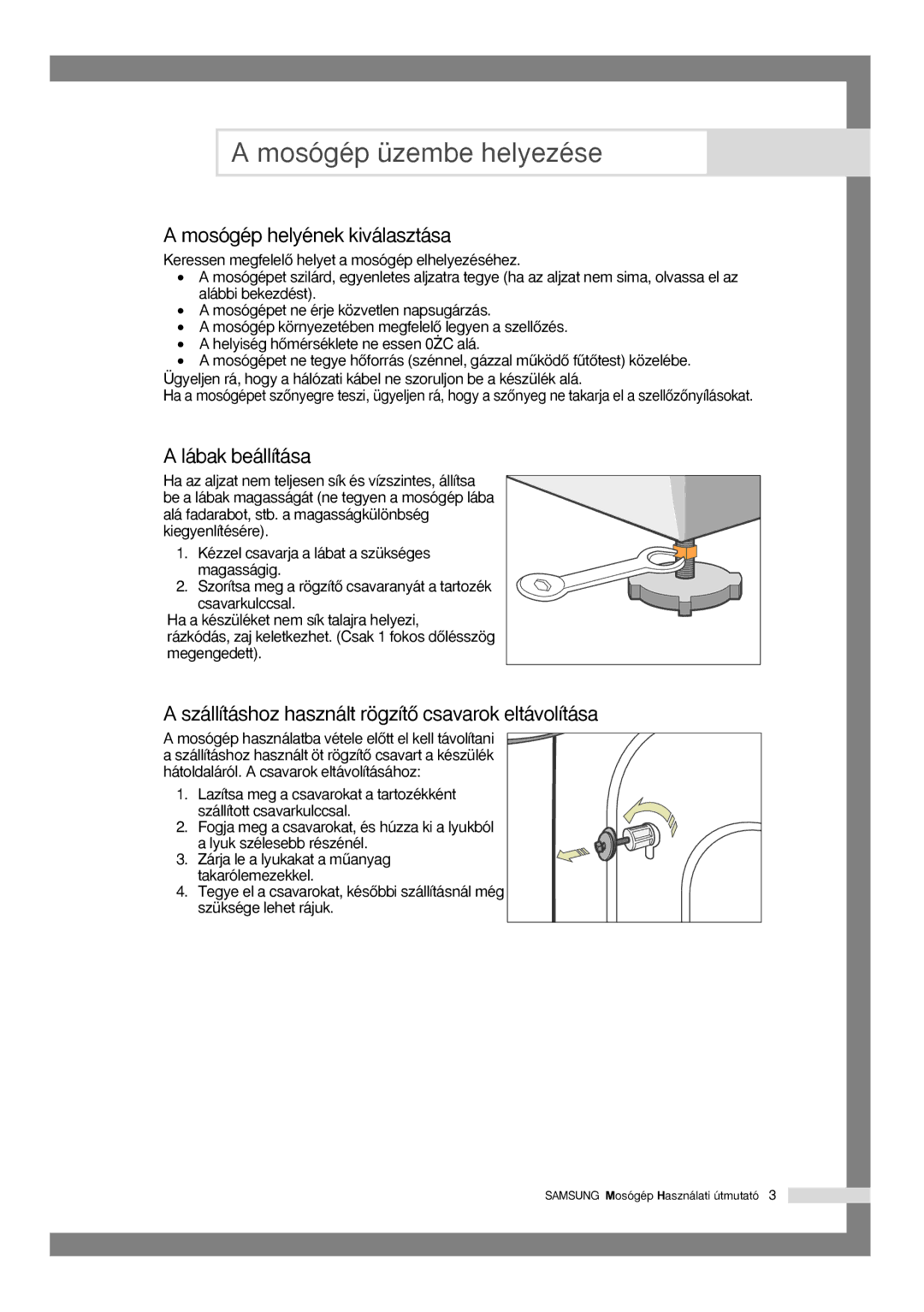 Samsung Q1435VGW1/XEH, Q1435VGW1-XEH manual Mosógép üzembe helyezése, Mosógép helyének kiválasztása, Lábak beállítása 