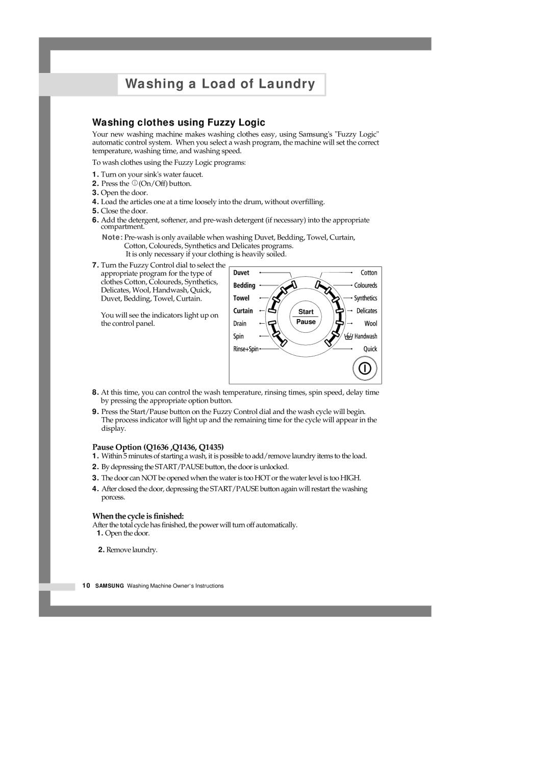 Samsung Q1435VGW1-XEE, Q1435VGW1/YLE, Q1435VGW1/XEF Washing clothes using Fuzzy Logic, Pause Option Q1636 ,Q1436, Q1435 