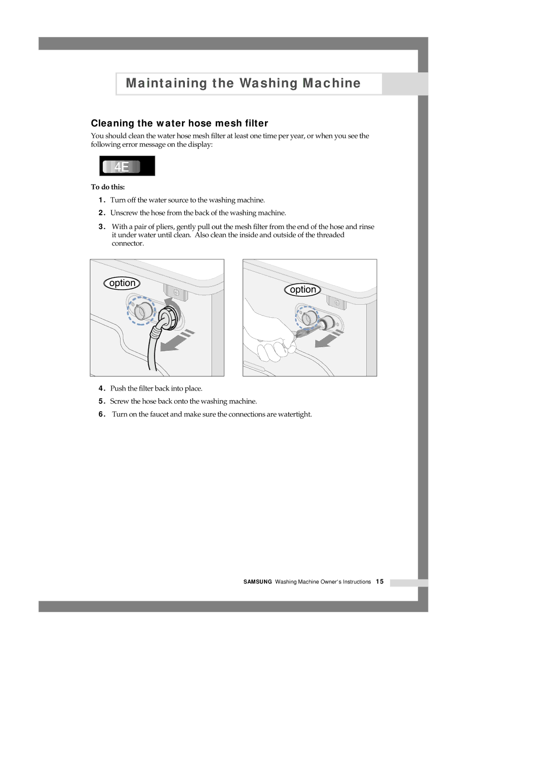 Samsung Q1435VGW1/XEF, Q1435VGW1/YLE, Q1636VGW/XEF, Q1435VGW1-XEF manual Cleaning the water hose mesh filter, To do this 