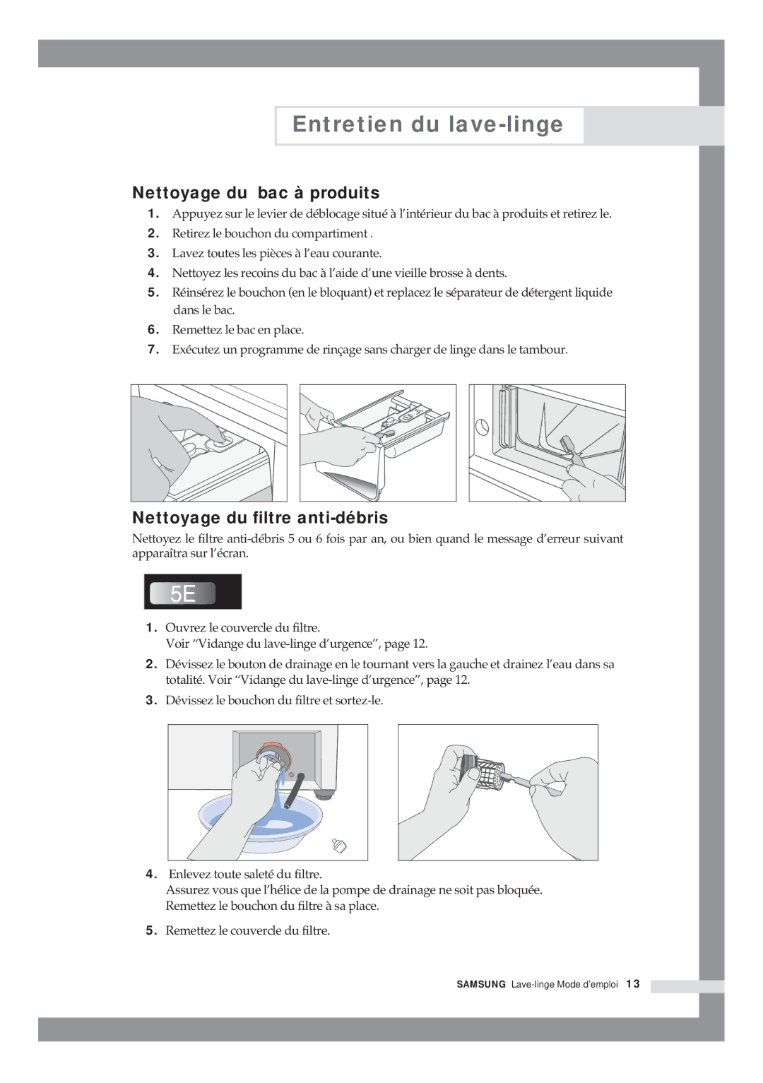 Samsung Q1435VGW1-XEF, Q1435VGW1/YLE, Q1435VGW1/XEF manual Nettoyage du bac à produits, Nettoyage du filtre anti-débris 