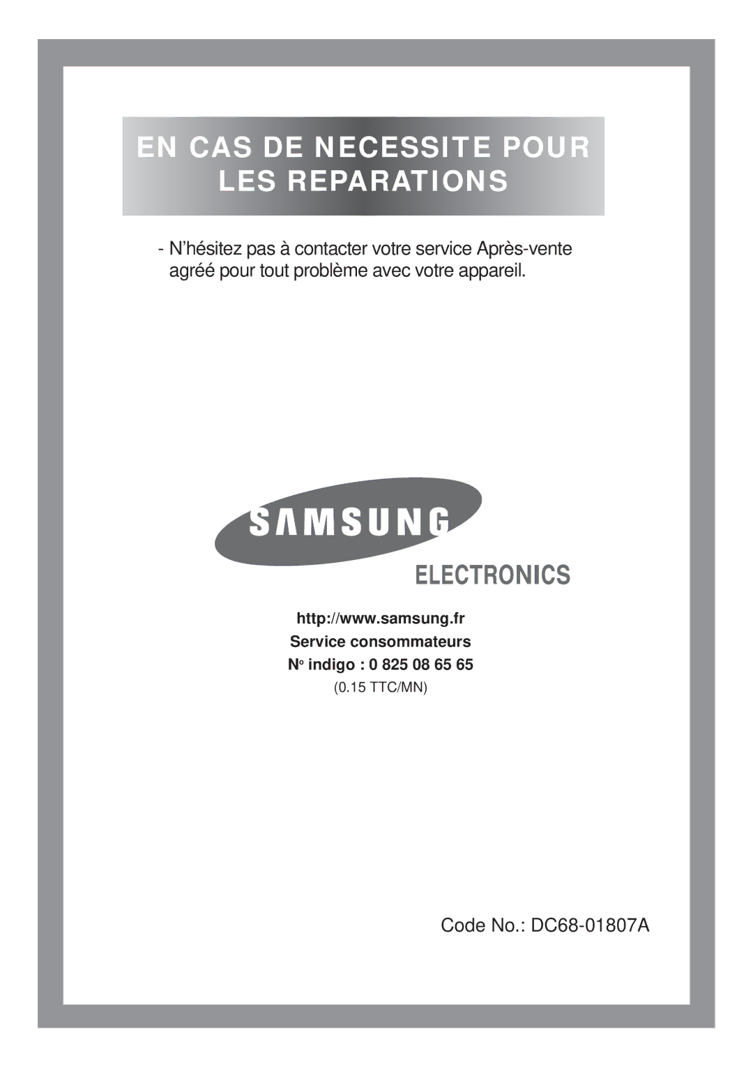 Samsung Q1435VGW1/YLE, Q1435VGW1/XEF, Q1636VGW/XEF, Q1435VGW1-XEF manual EN CAS DE Necessite Pour LES Reparations 