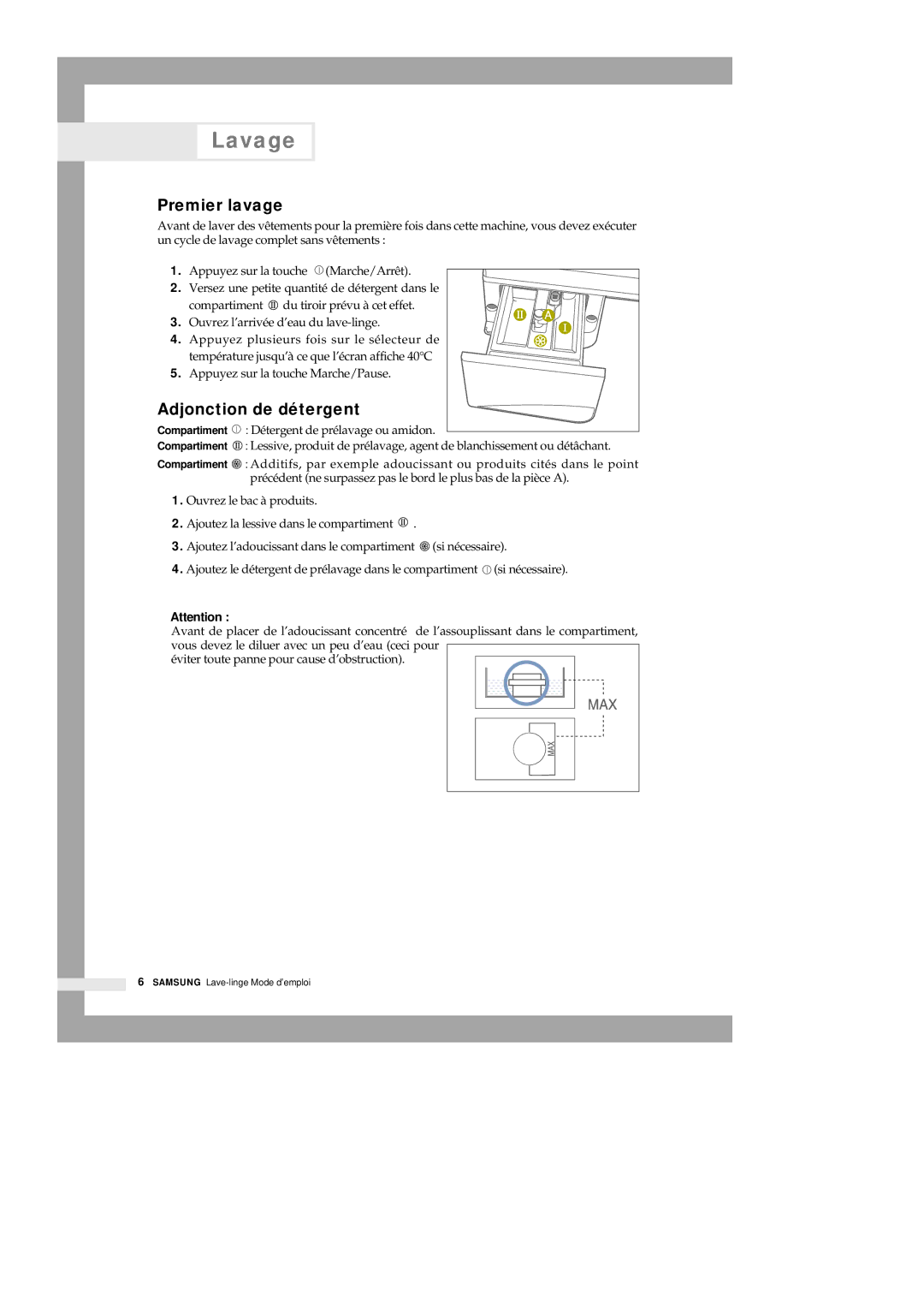 Samsung Q1435VGW1/YLE, Q1435VGW1/XEF, Q1636VGW/XEF, Q1435VGW1-XEF manual Lavage, Premier lavage, Adjonction de détergent 