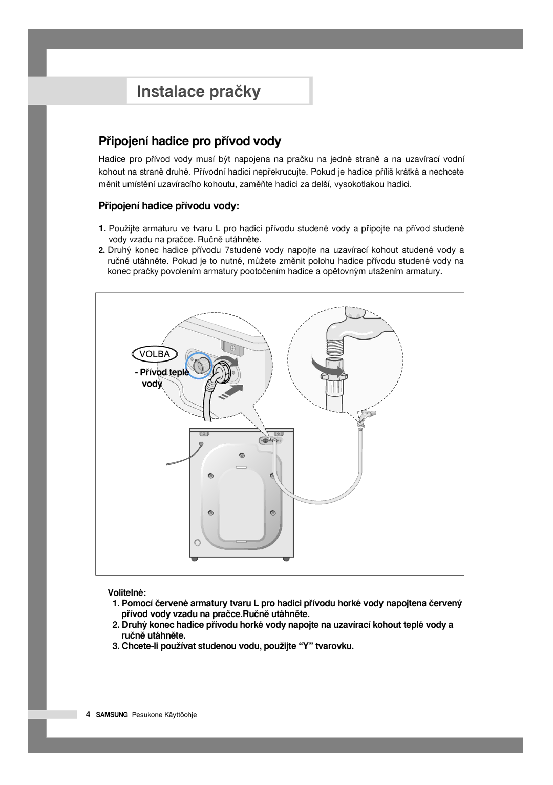 Samsung Q1636VGW/YLU, Q1435VGW1/YLU, Q1435VGW1-XEH manual Pﬁipojení hadice pro pﬁívod vody, Pﬁipojení hadice pﬁívodu vody 