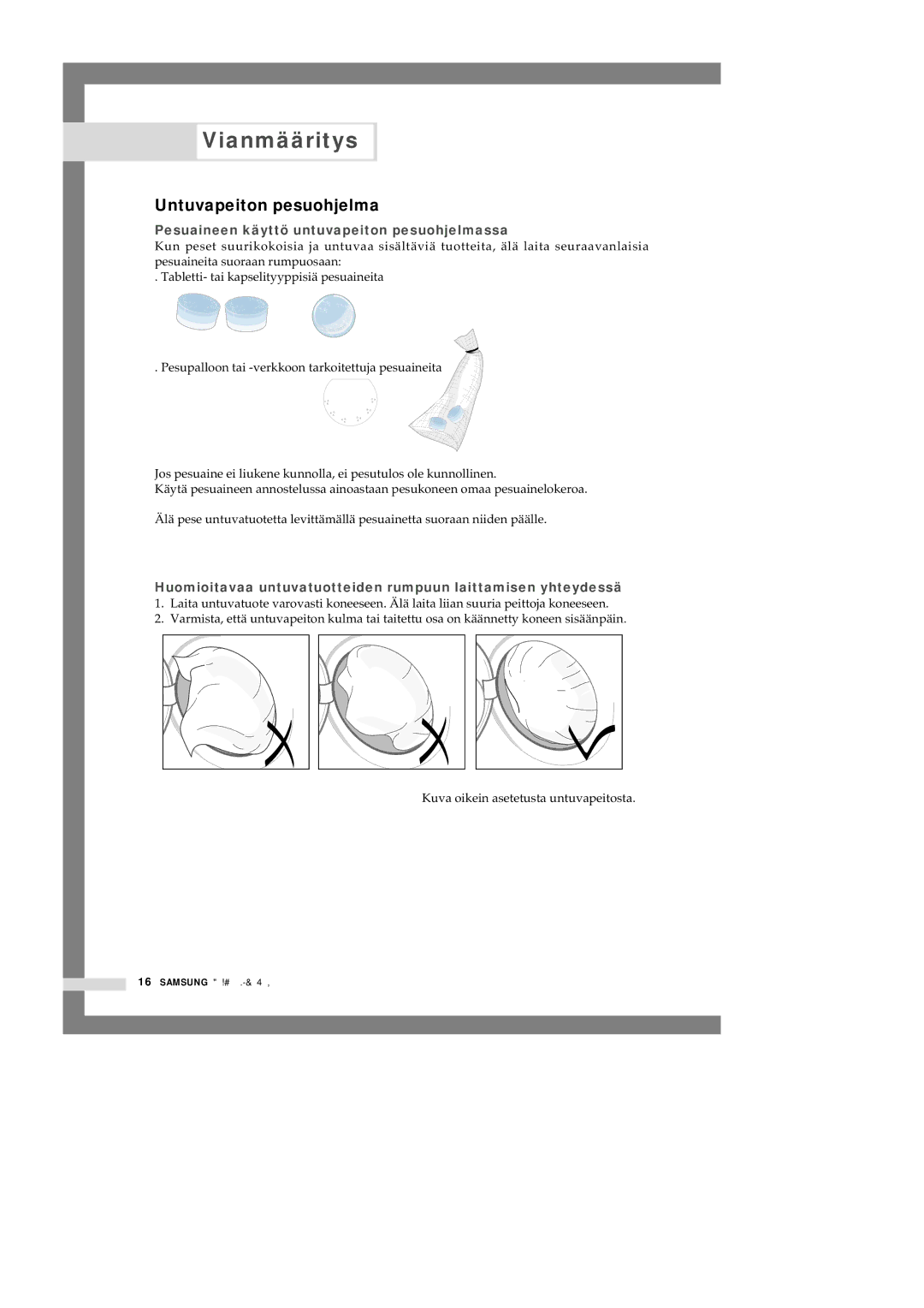 Samsung Q1457ATGW/XEE, Q1657ATGW1/XEE manual Untuvapeiton pesuohjelma, Pesuaineen käyttö untuvapeiton pesuohjelmassa 