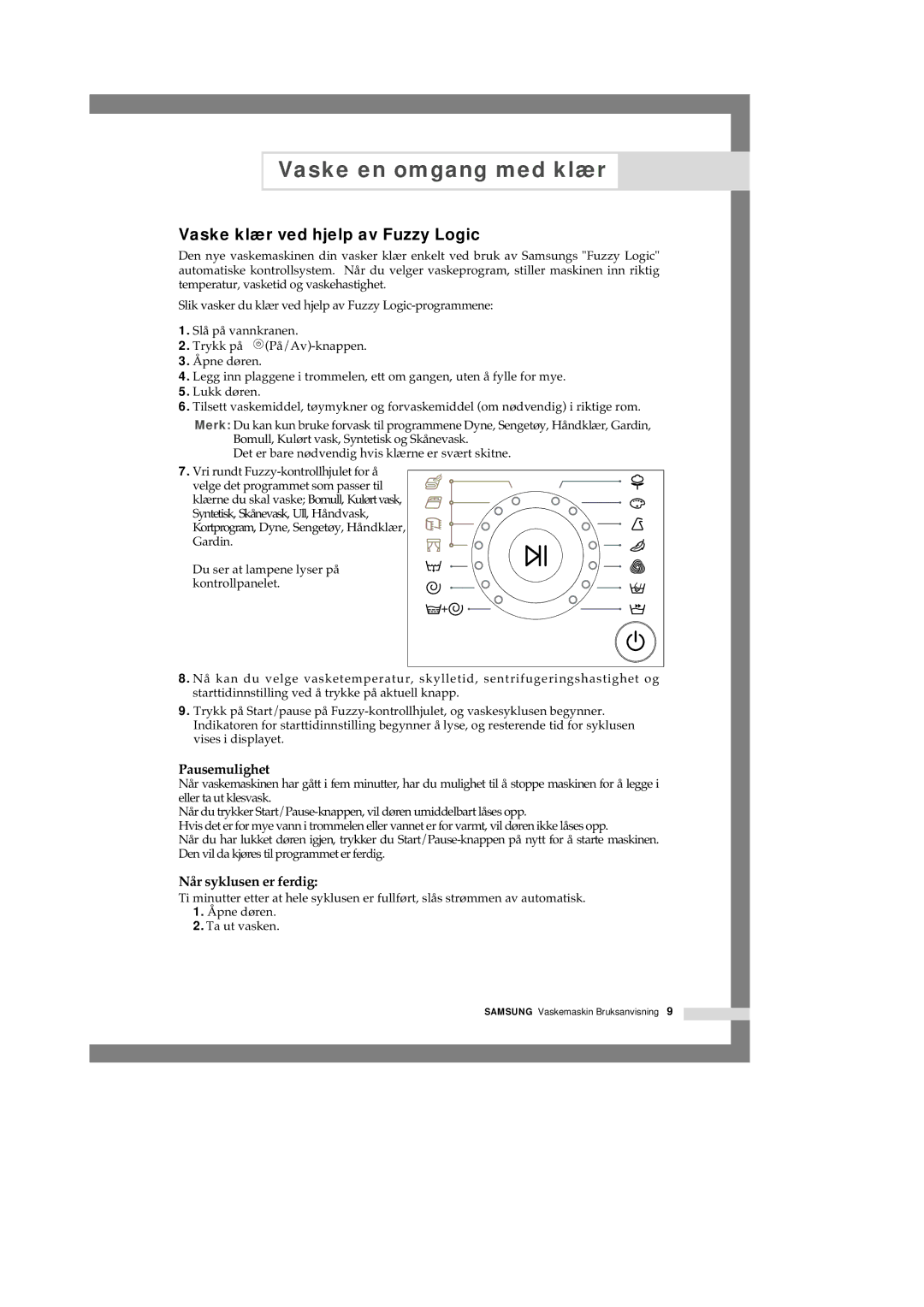 Samsung Q1657ATGW/XEE, Q1457ATGW/XEE, Q1657ATGW1/XEE manual Vaske klær ved hjelp av Fuzzy Logic, Pausemulighet 