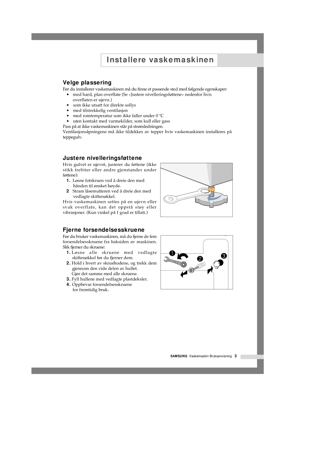 Samsung Q1657ATGW/XEE, Q1457ATGW/XEE manual Velge plassering, Justere nivelleringsføttene, Fjerne forsendelsesskruene 