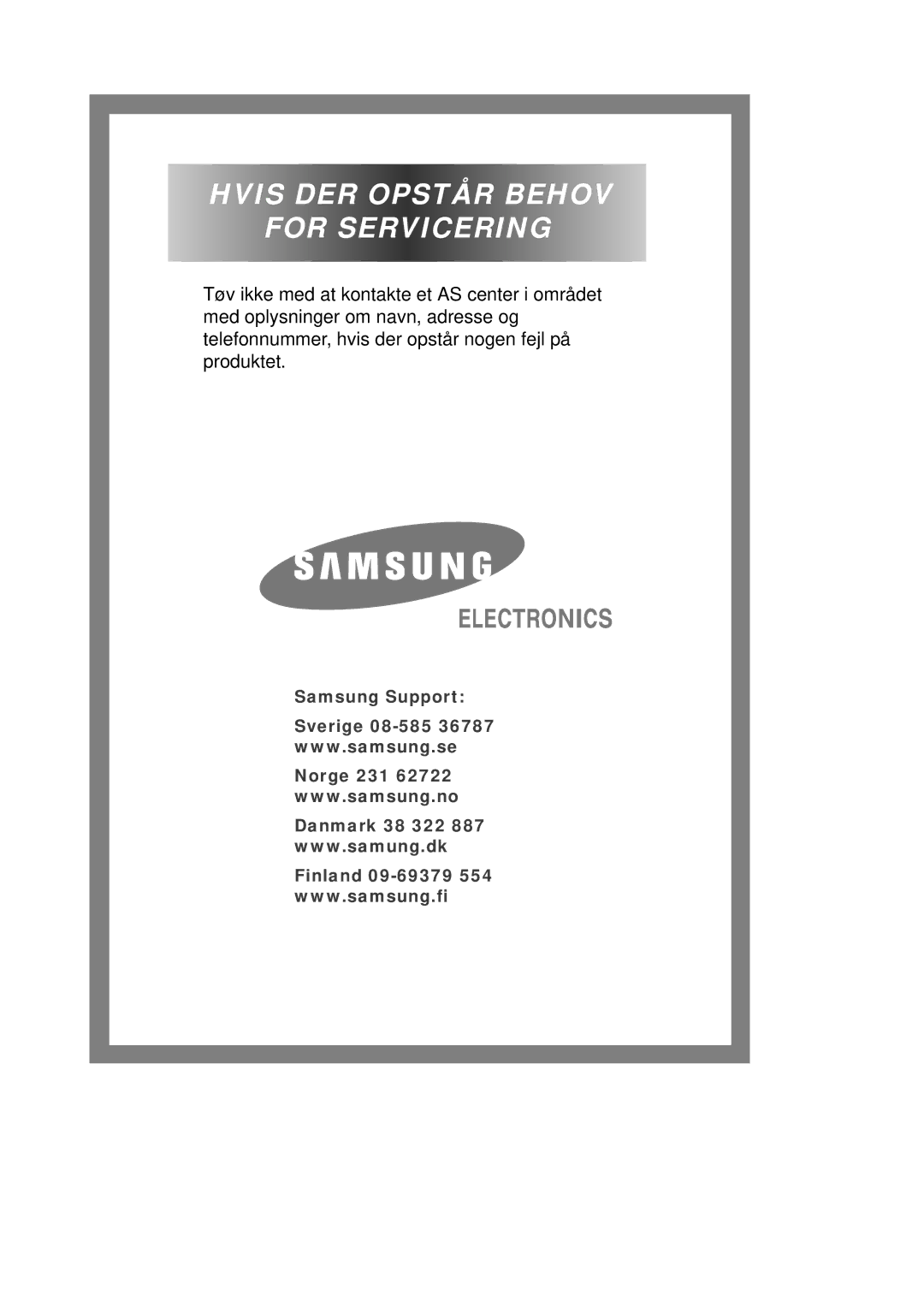 Samsung Q1457ATGW/XEE, Q1657ATGW1/XEE, Q1657ATGW/XEE manual Hvis DER Opstår Behov For Servicering 