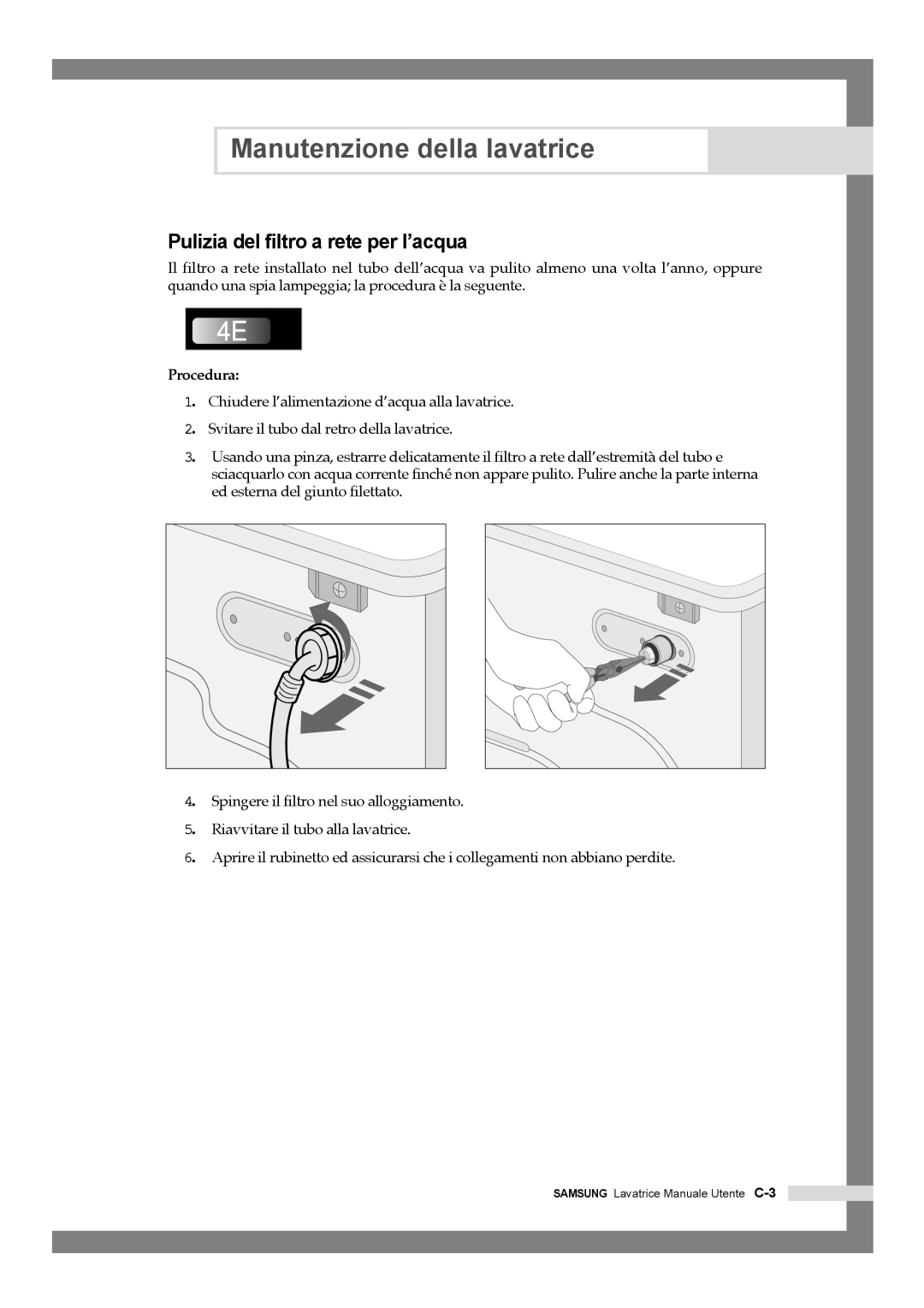 Samsung Q1457ATGW1/XET, Q1457ATGW/XET manual Pulizia del filtro a rete per l’acqua, Procedura 