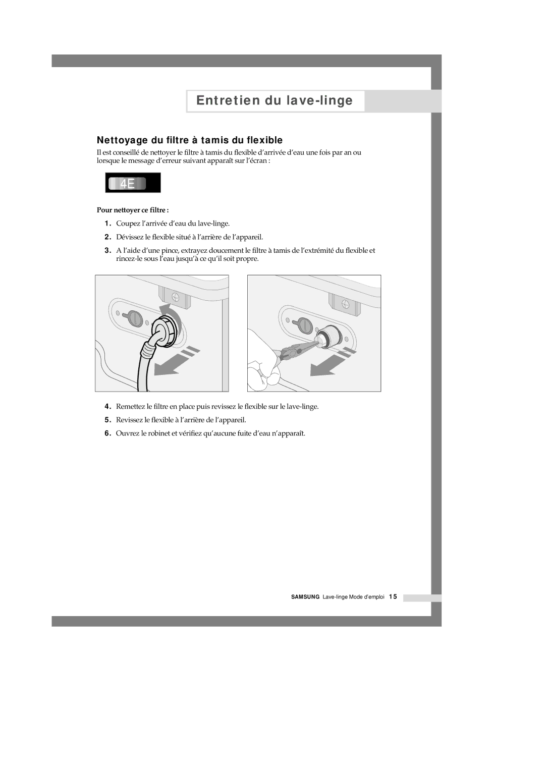 Samsung Q1457VGW/XEF manual Nettoyage du filtre à tamis du flexible, Pour nettoyer ce filtre 