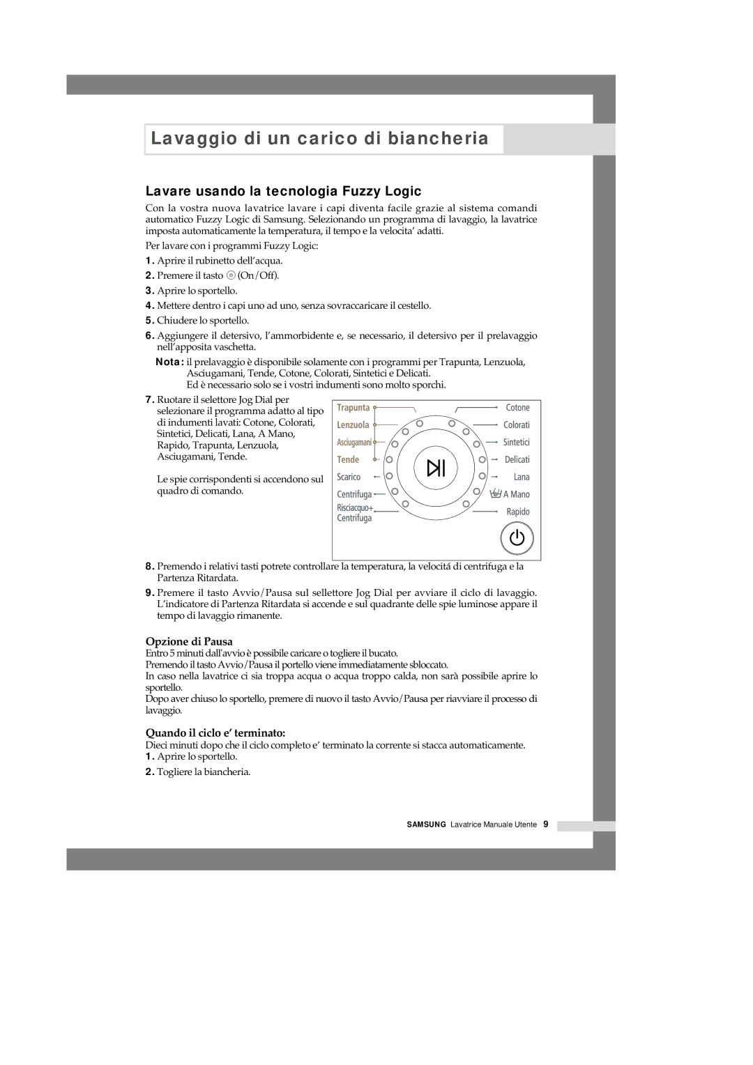 Samsung Q1457VGW1/XET, Q1457VGW/XET manual Lavare usando la tecnologia Fuzzy Logic, Opzione di Pausa 