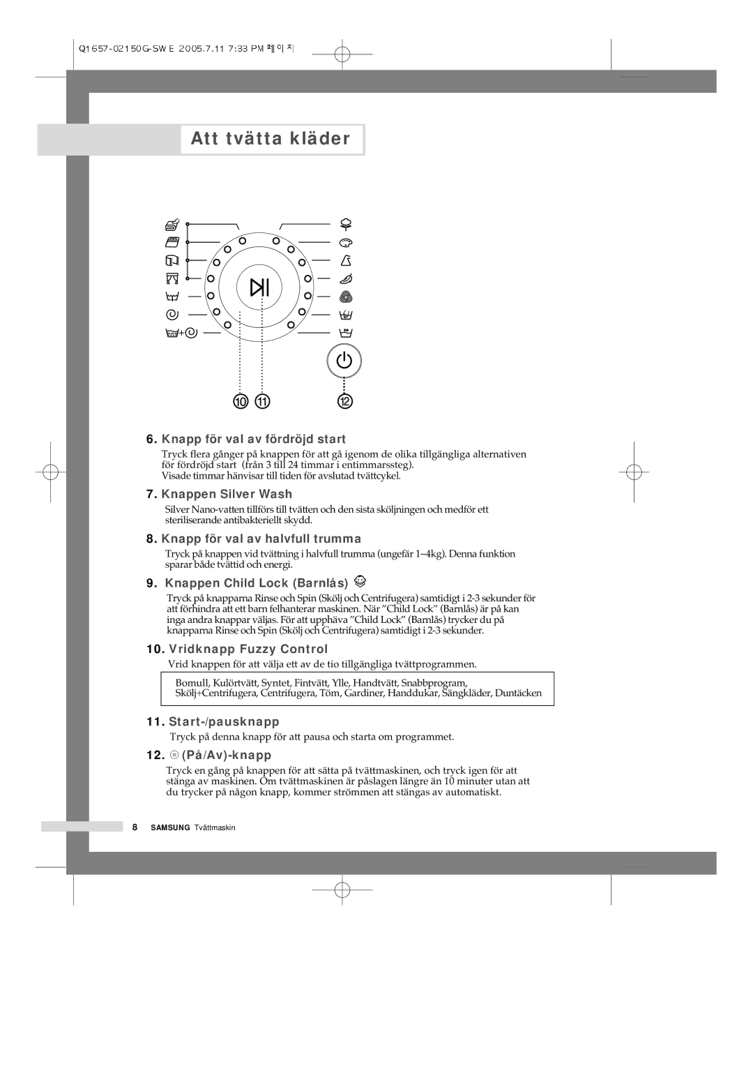 Samsung Q1657ATGW1/XEE, Q1657ATGW/XEE manual Start-/pausknapp 