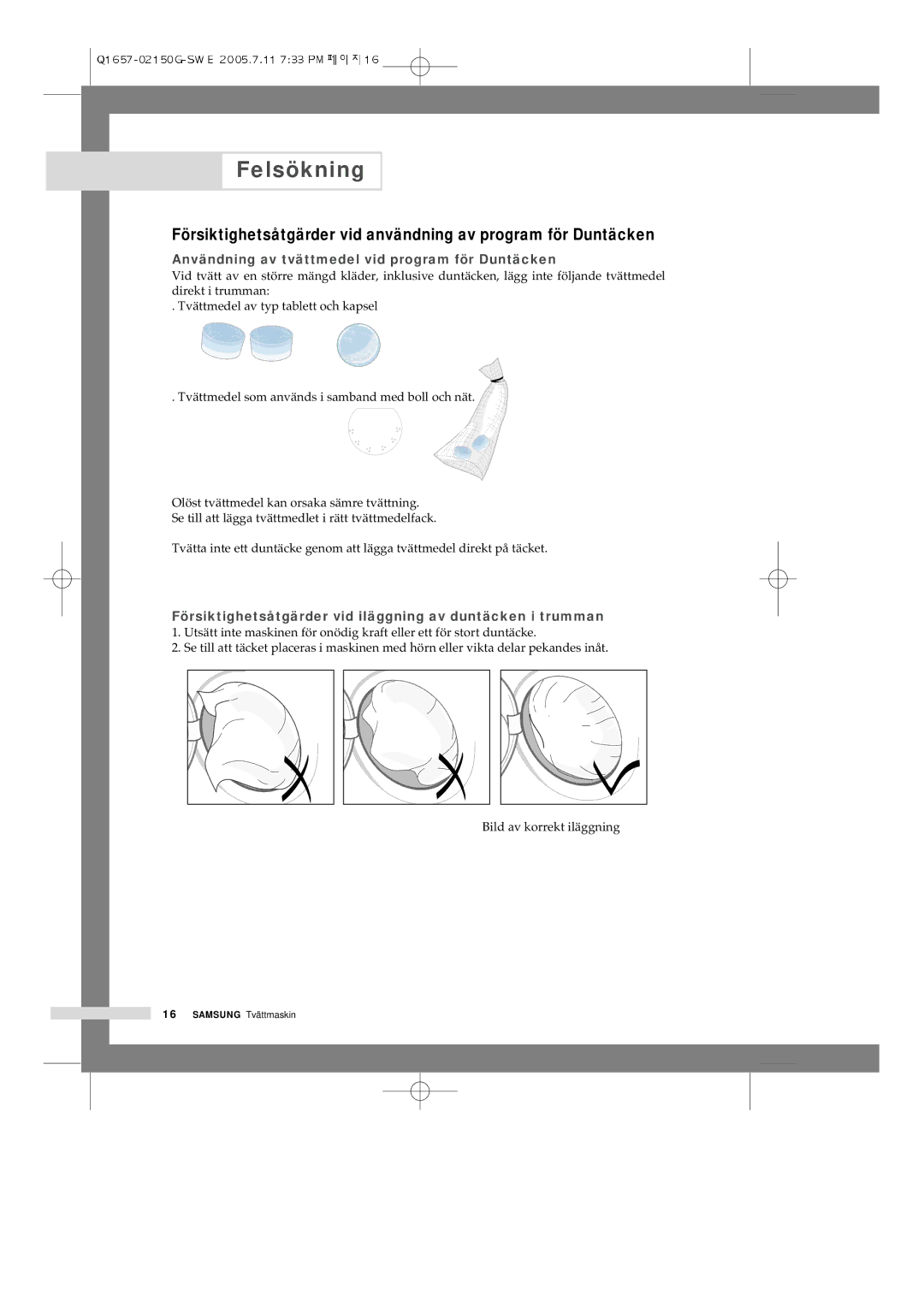 Samsung Q1657ATGW1/XEE, Q1657ATGW/XEE manual Användning av tvättmedel vid program för Duntäcken 