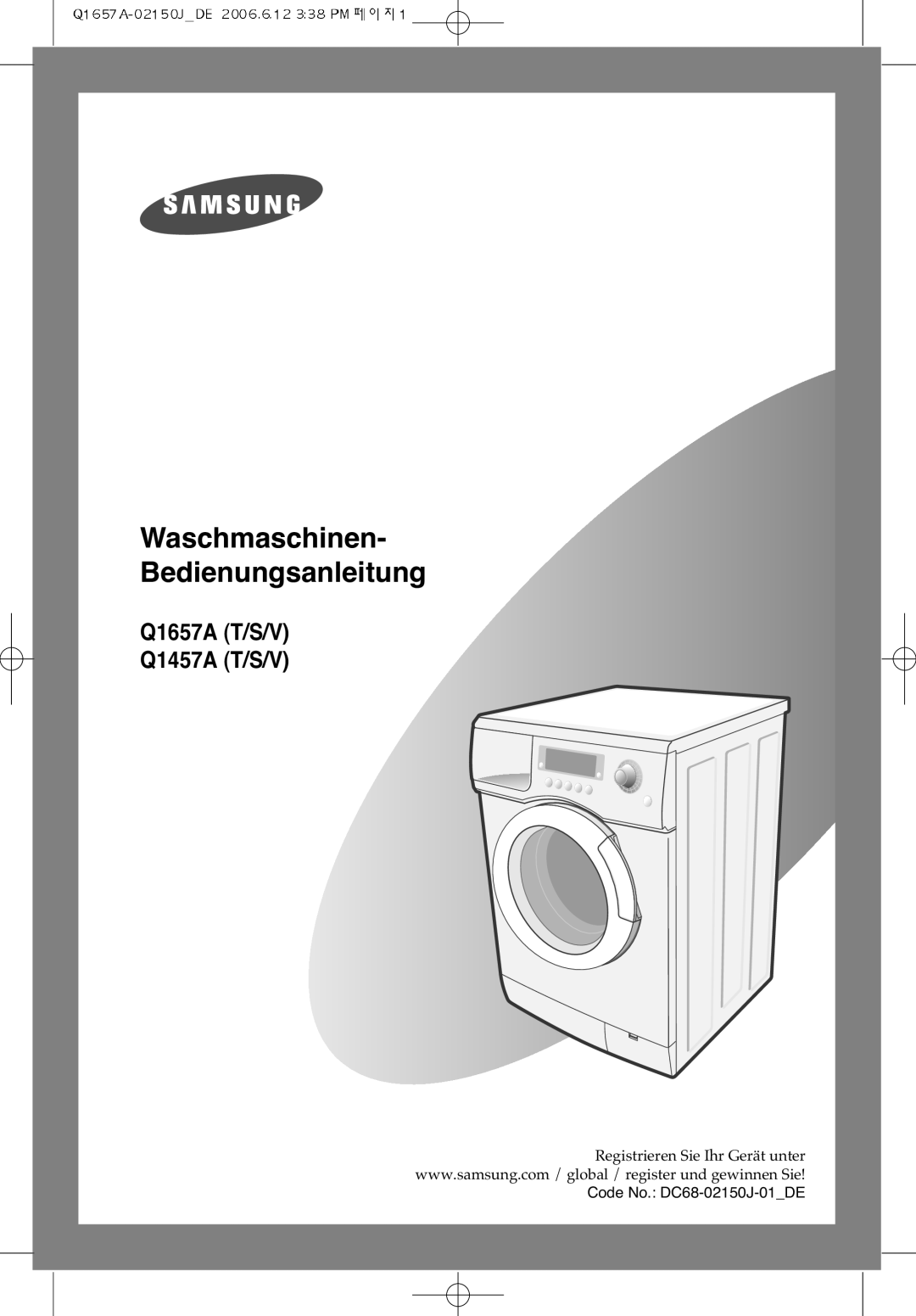 Samsung Q1457ATGW/XEG, Q1657ATGW/XEG, Q1457ATGW/XEE, Q1457ATGW/XEH, Q1657ATGW1/XEE manual Waschmaschinen- Bedienungsanleitung 