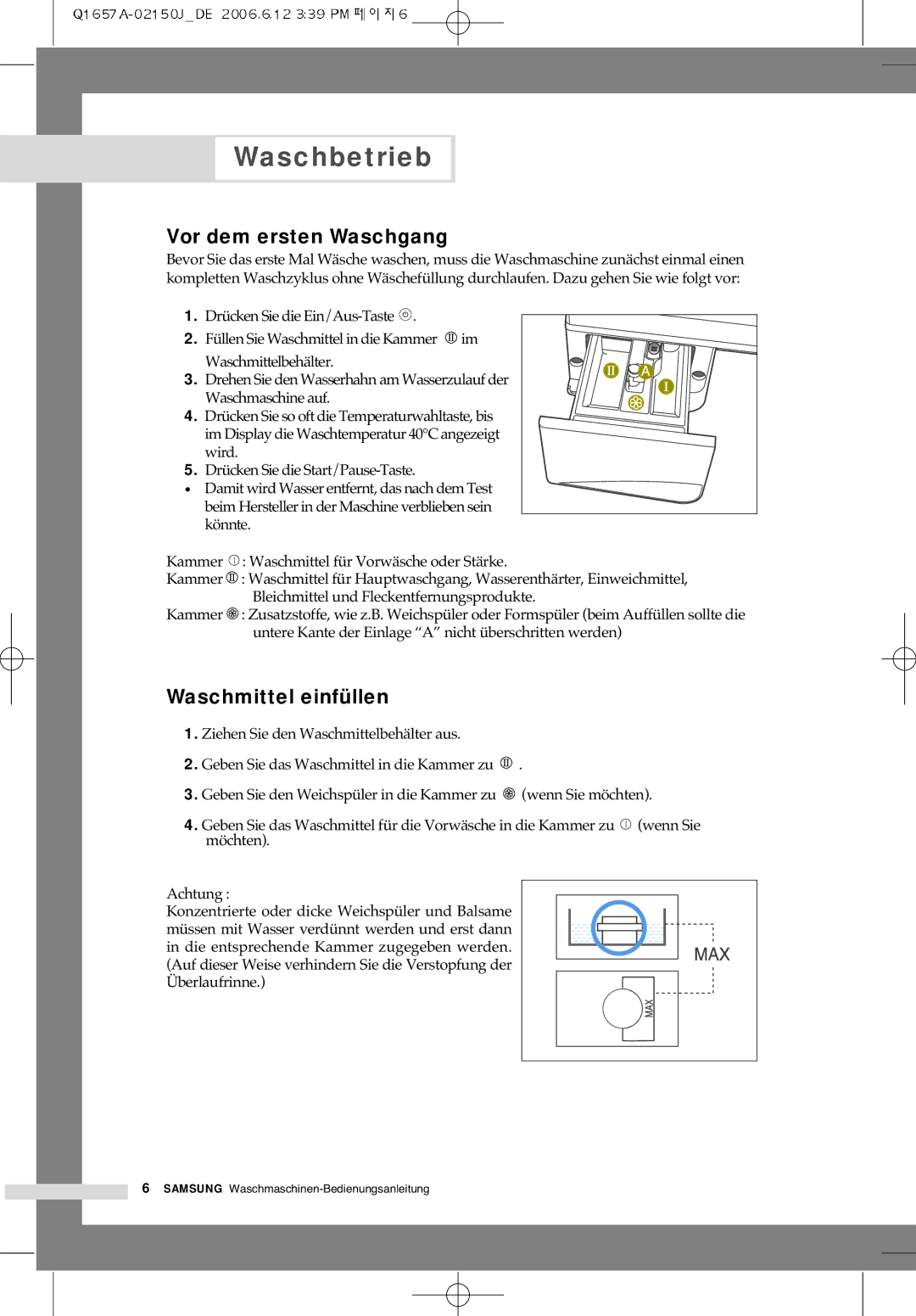 Samsung Q1457ATGW/XEG, Q1657ATGW/XEG, Q1457ATGW/XEE manual Waschbetrieb, Vor dem ersten Waschgang, Waschmittel einfüllen 