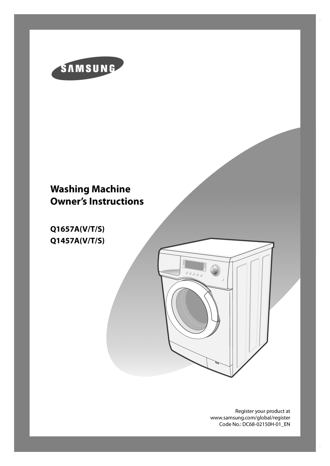 Samsung Q1457ATGW/YLE, Q1457ATGW/XEE, Q1457ATGW/XEH, Q1457ATGW1/YLE manual Washing Machine Owner’s Instructions 