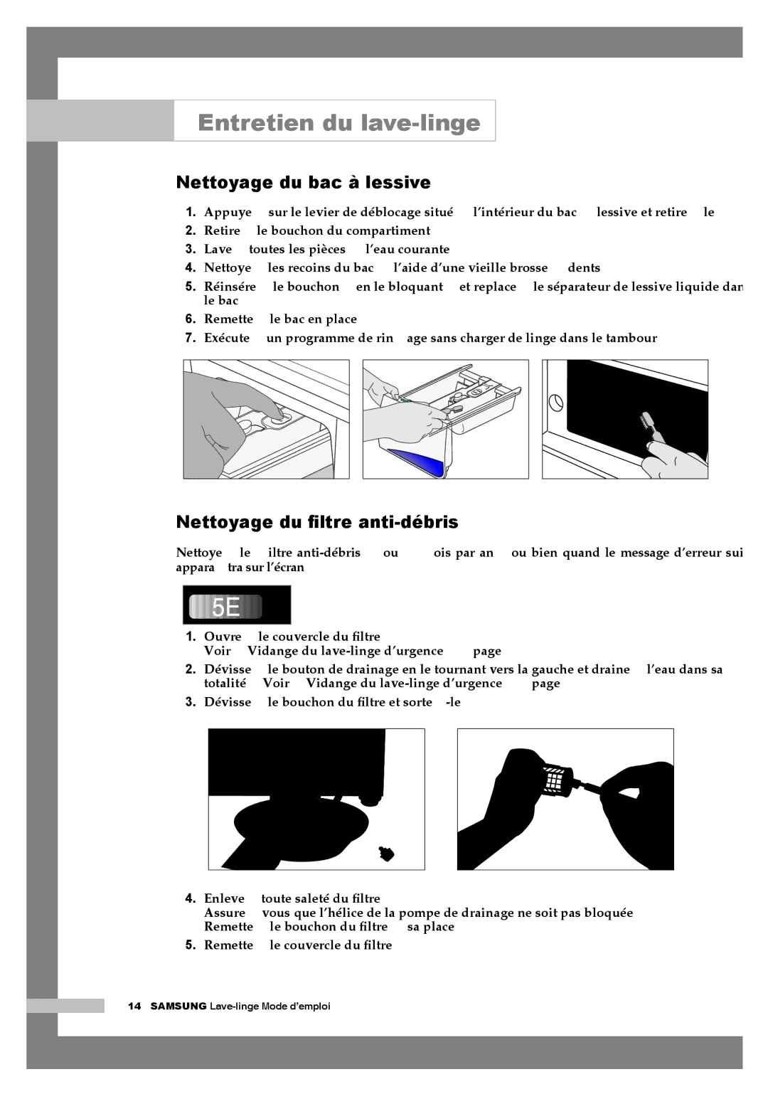 Samsung Q1457AVGW/XEF, Q1657AVGW/XEF, Q1457AVGS1/XEF manual Nettoyage du bac à lessive, Nettoyage du ﬁltre anti-débris 