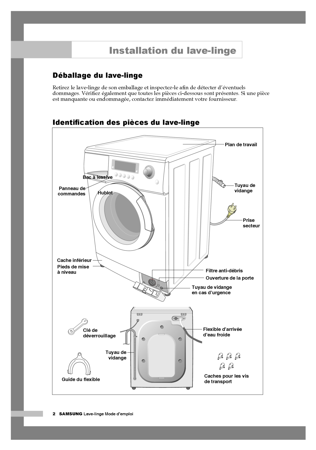 Samsung Q1457AVGW1/XEF manual Installation du lave-linge, Déballage du lave-linge, Identiﬁcation des pièces du lave-linge 