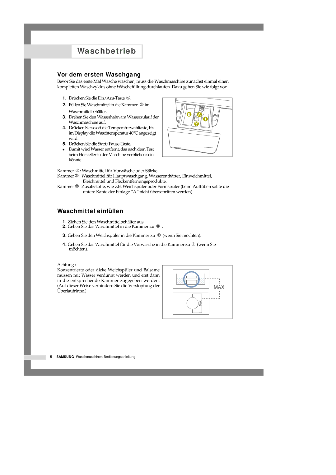 Samsung Q1657GW/XEG, Q1457GW/XEG manual Waschbetrieb, Vor dem ersten Waschgang, Waschmittel einfüllen 