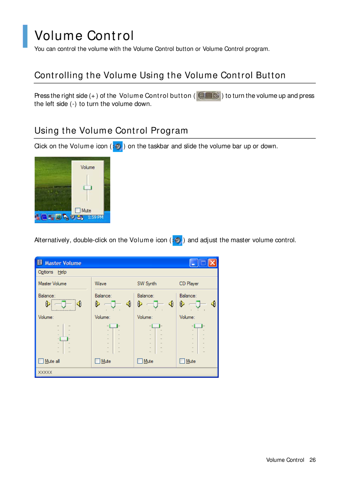 Samsung Q1B manual Controlling the Volume Using the Volume Control Button, Using the Volume Control Program 