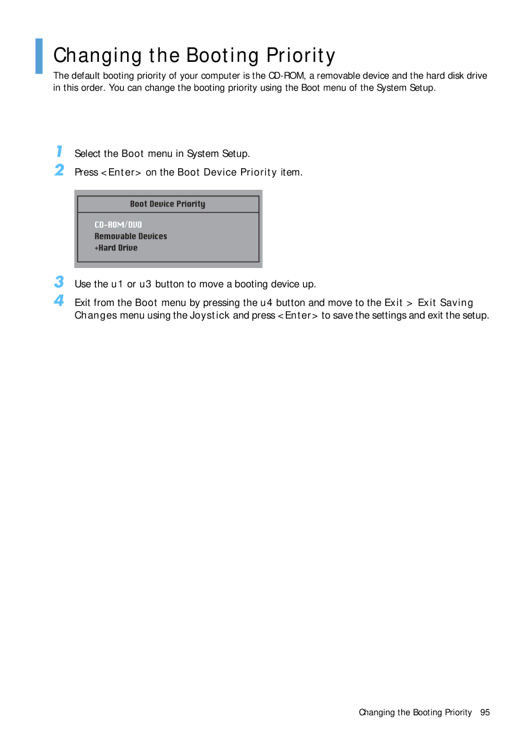 Samsung Q1B manual Changing the Booting Priority, Select the Boot menu in System Setup 