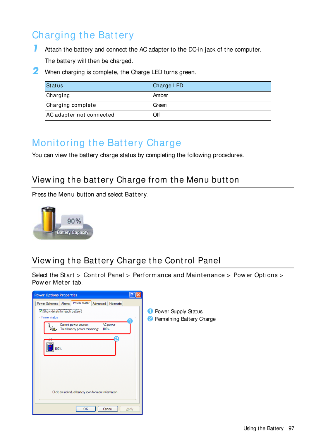 Samsung Q1B manual Charging the Battery, Monitoring the Battery Charge, Viewing the battery Charge from the Menu button 