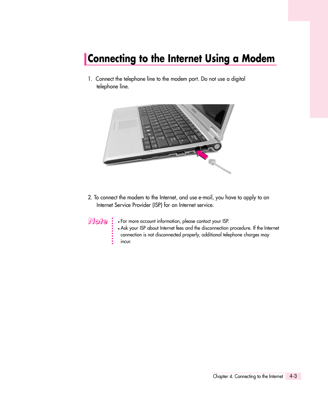 Samsung Q30 manual Connecting to the Internet Using a Modem, For more account information, please contact your ISP 