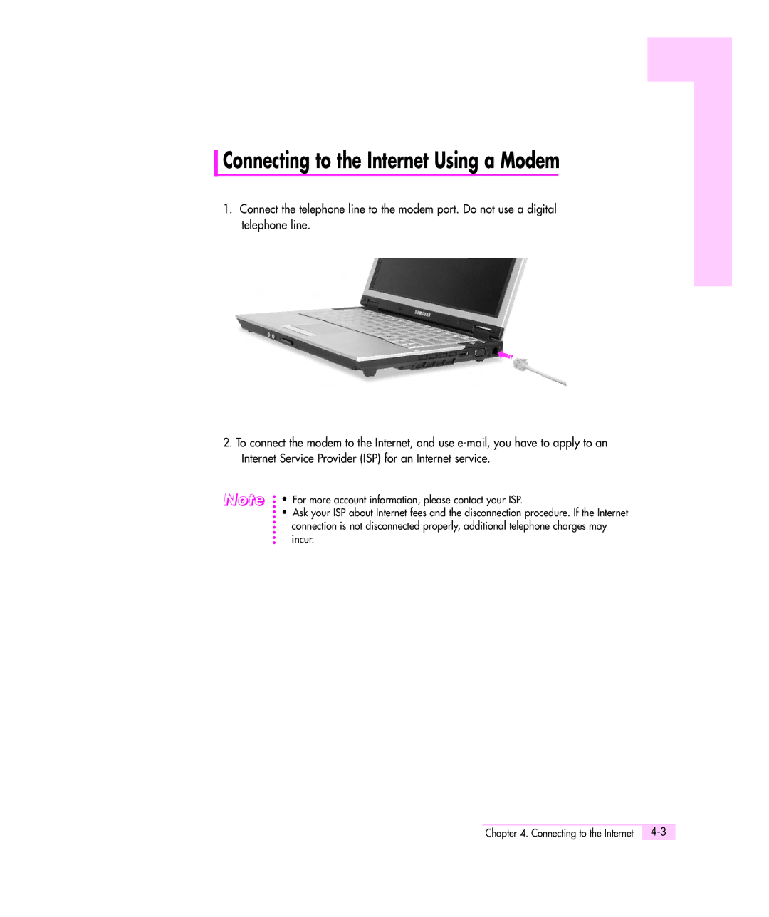 Samsung Q35 manual Connecting to the Internet Using a Modem, For more account information, please contact your ISP 