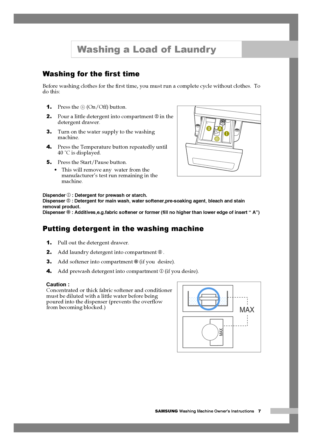 Samsung Q844A, Q1244A manual Washing a Load of Laundry, Washing for the ﬁrst time, Putting detergent in the washing machine 