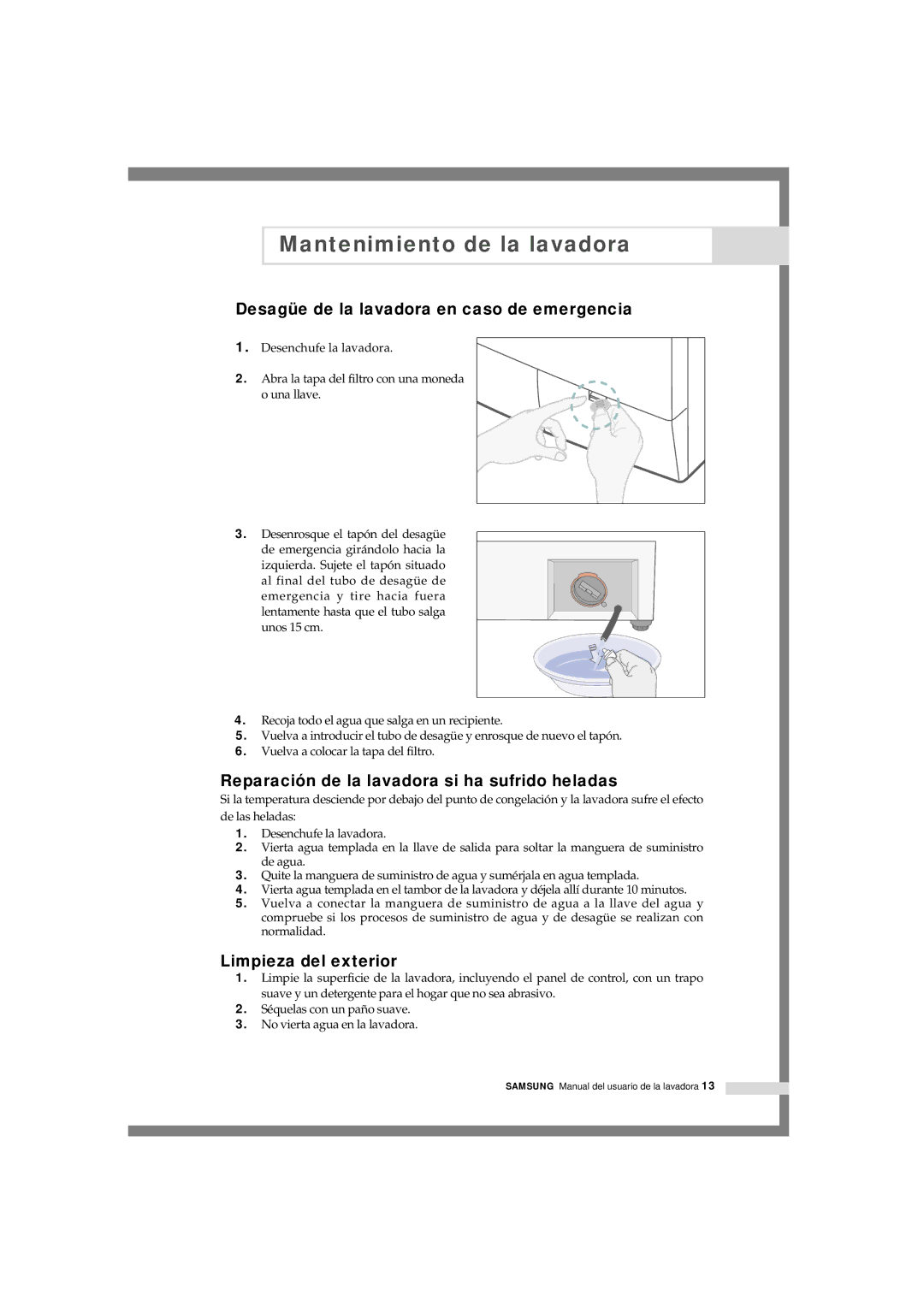 Samsung Q1244VGW/XEC Mantenimiento de la lavadora, Desagüe de la lavadora en caso de emergencia, Limpieza del exterior 