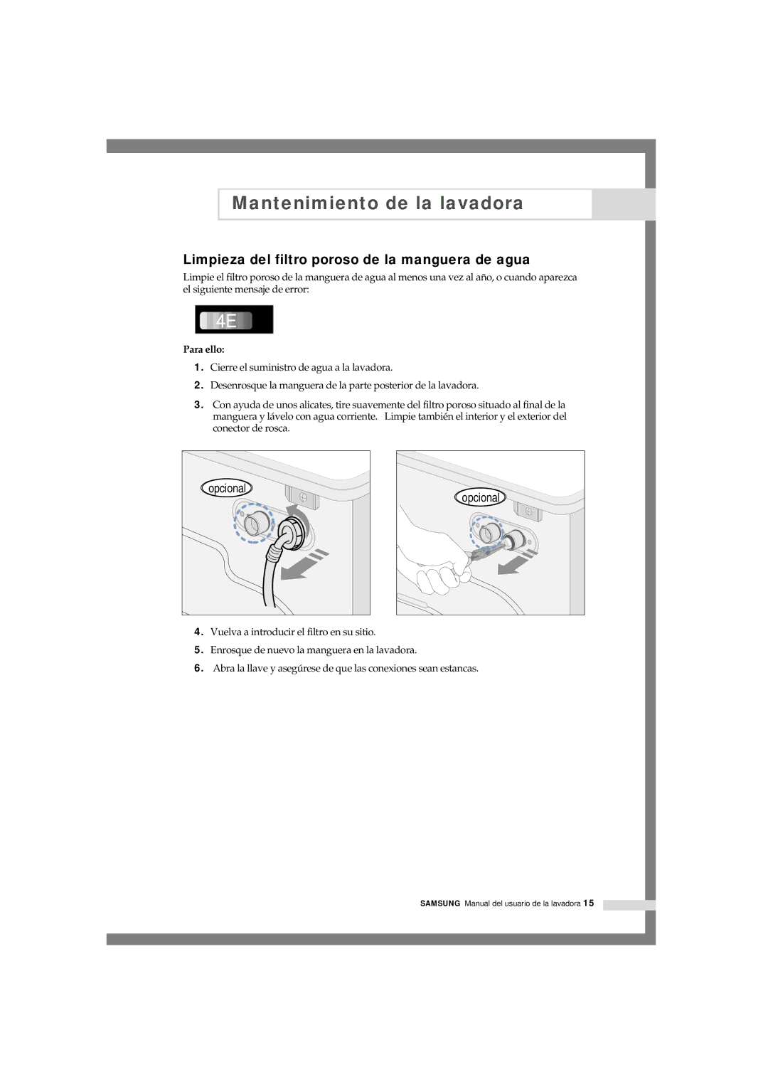 Samsung Q844GW/XEC, Q844GW1/XEC, Q1044GW1/XEC, Q1044GW/XEC manual Limpieza del filtro poroso de la manguera de agua, Para ello 