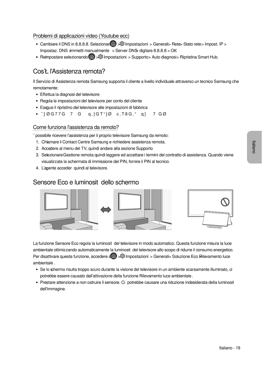 Samsung QE75Q7FAMTXZG, QE49Q7FAMTXZG, QE49Q7FGMTXZG manual Cosè lAssistenza remota?, Sensore Eco e luminosità dello schermo 