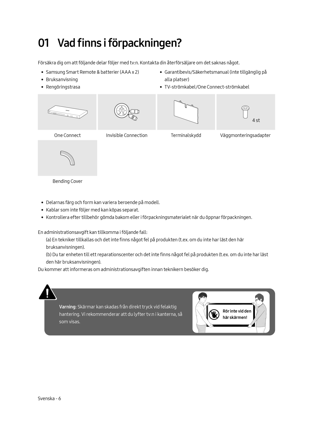 Samsung QE55Q7FAMTXXC, QE49Q7FAMTXZG, QE65Q7FAMTXZG, QE55Q7FAMTXZG, QE75Q7FAMTXZG, QE75Q7FAMTXXH Vad finns i förpackningen? 