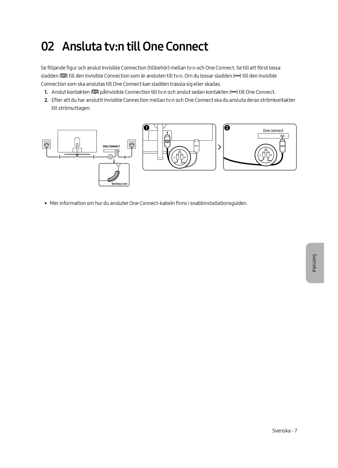 Samsung QE49Q7FAMTXXC, QE49Q7FAMTXZG, QE65Q7FAMTXZG, QE55Q7FAMTXZG, QE75Q7FAMTXZG, QE75Q7FAMTXXH Ansluta tvn till One Connect 